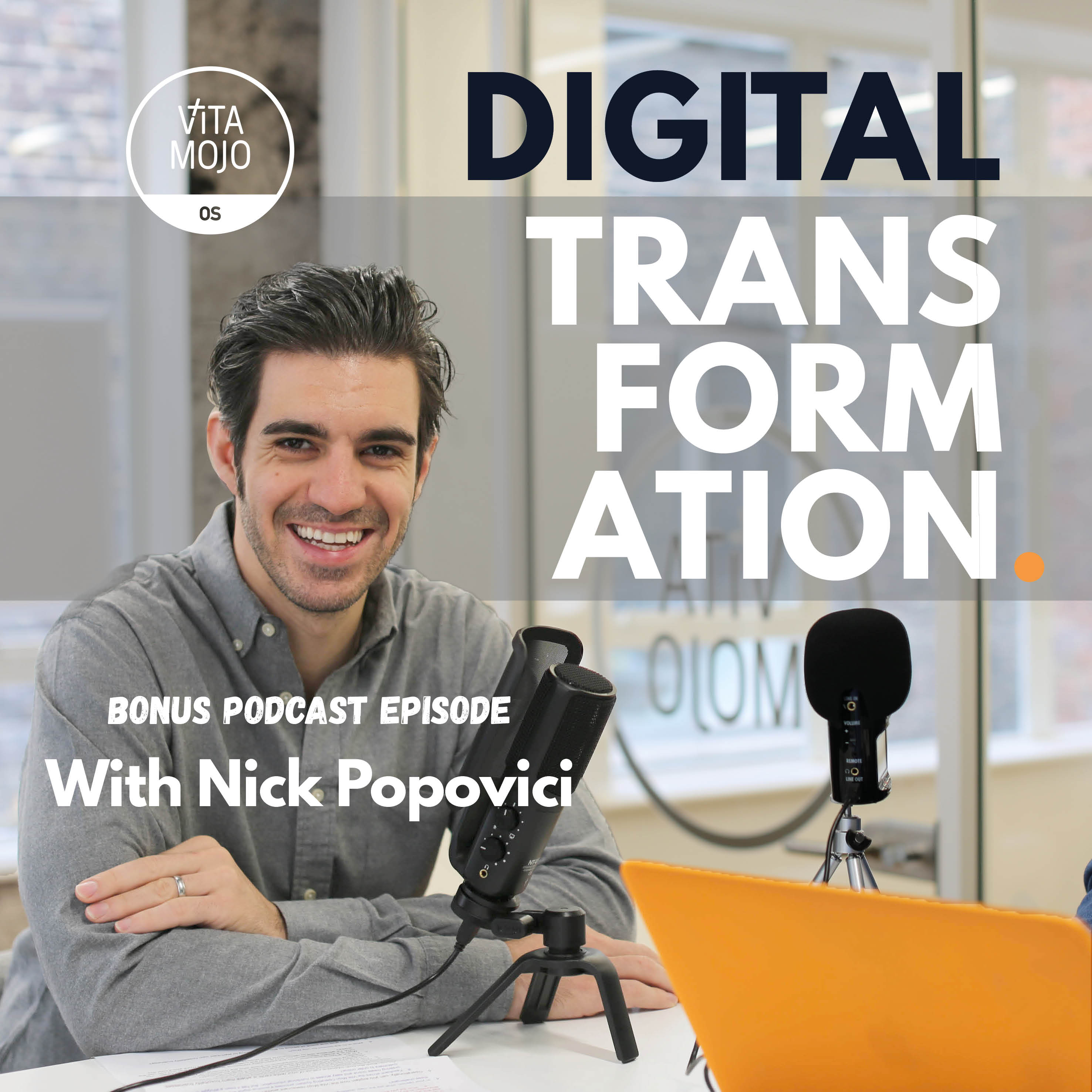 Digital Transformation with Nick Popovici Co-Founder and CEO Vita Mojo Image