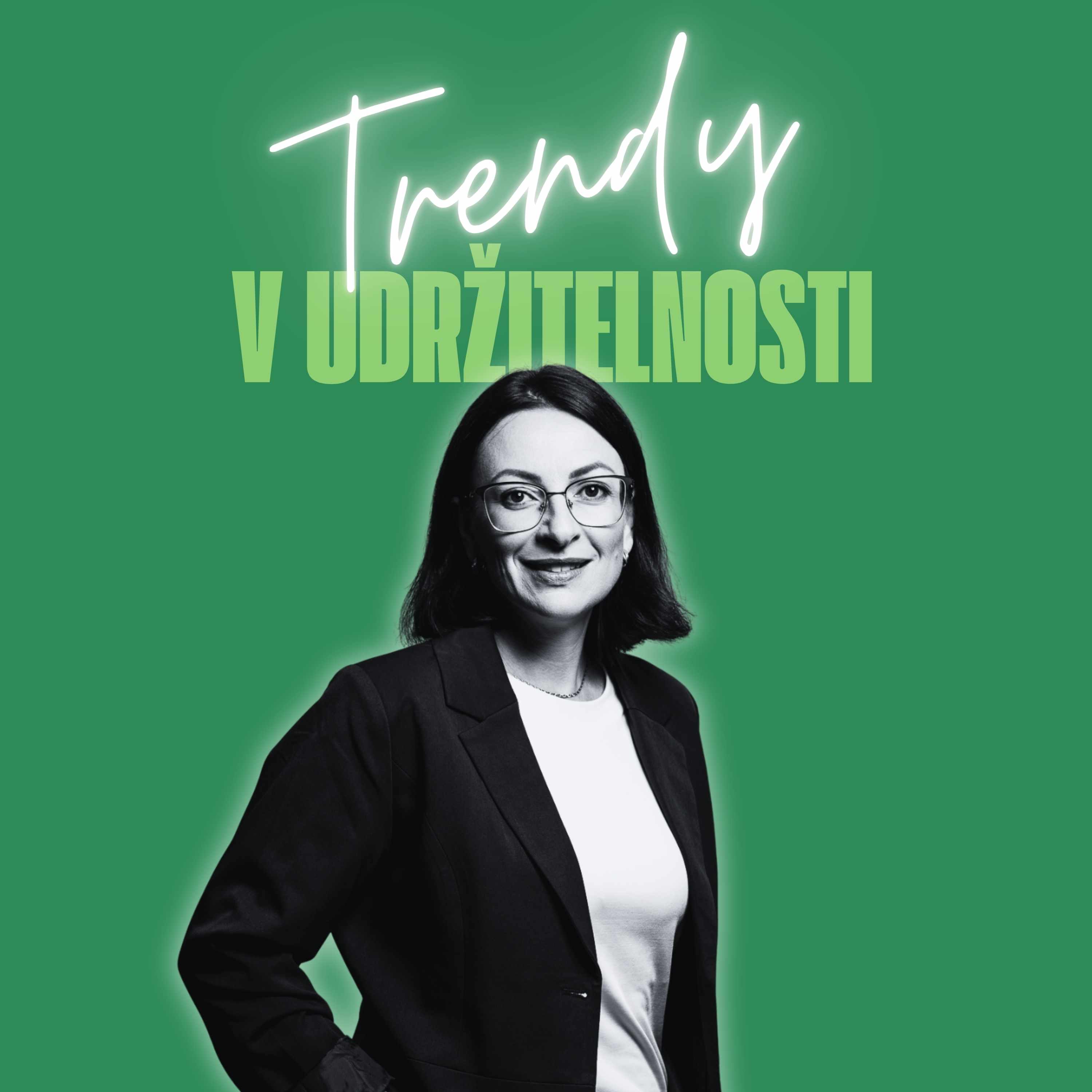 Trendy v udržitelnosti #47 – Marcela Fujanová, ESG manažerka episode artwork