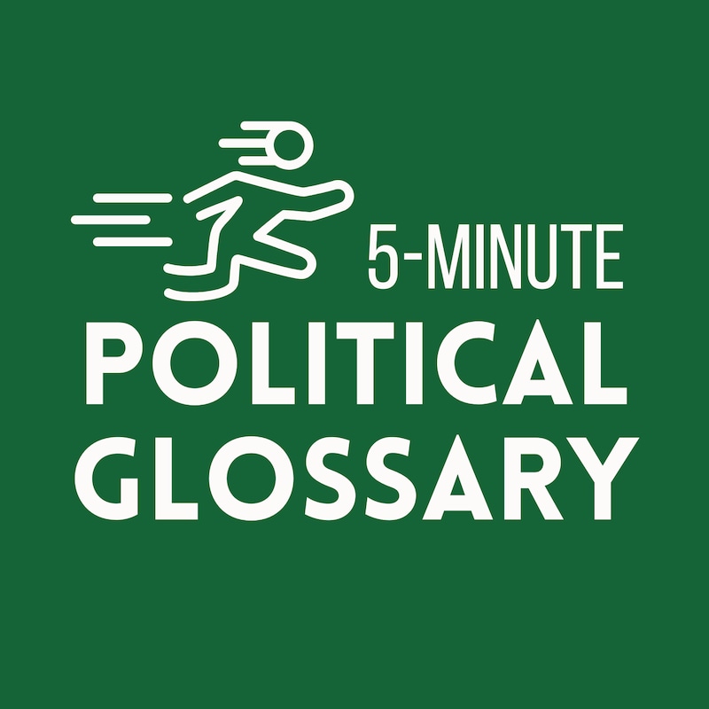 Artwork for podcast 5 Minute Political Glossary