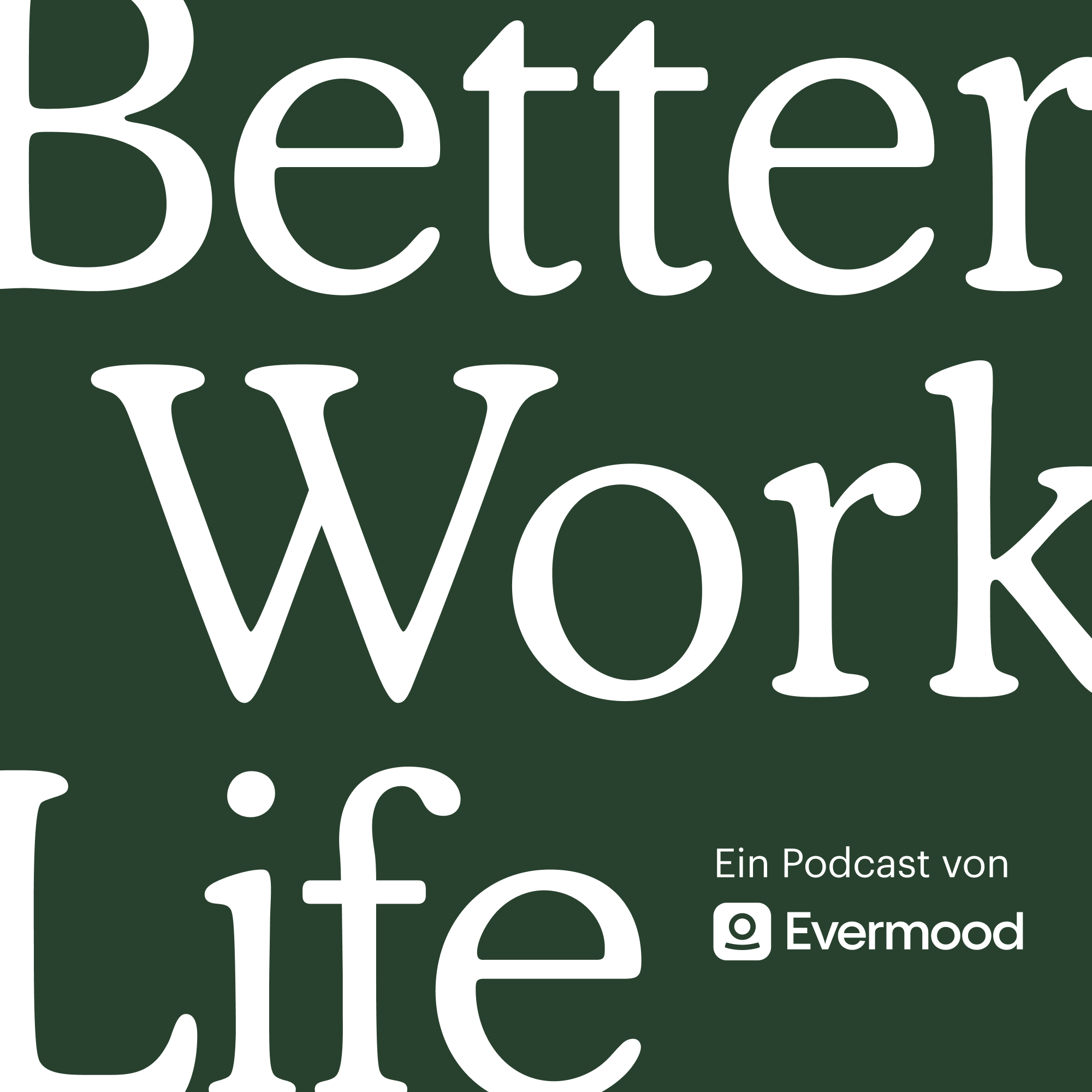 Artwork for podcast Better Work Life