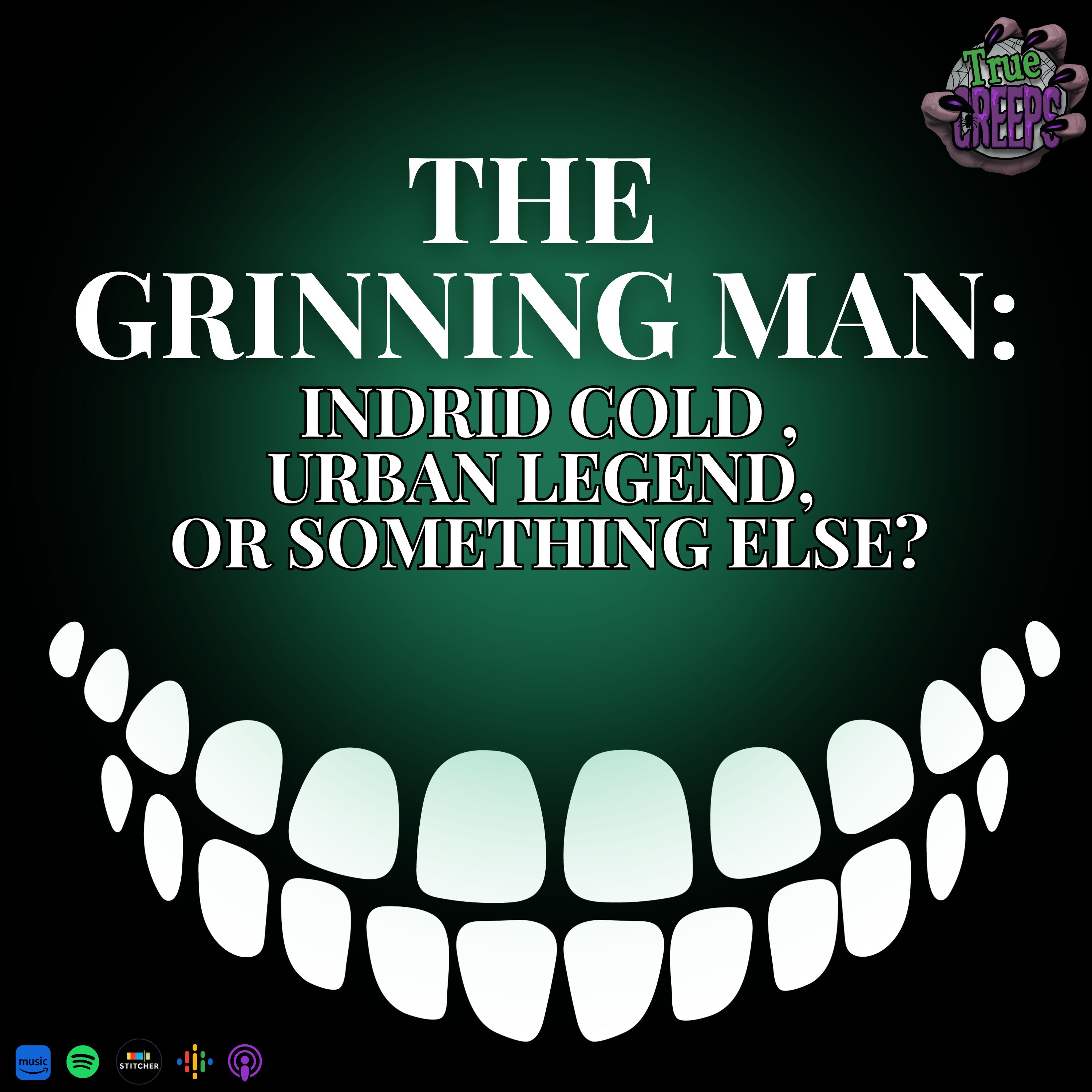The Grinning Man: Indrid Cold (Mothman's side kick?), Urban Legend, or Something Else?