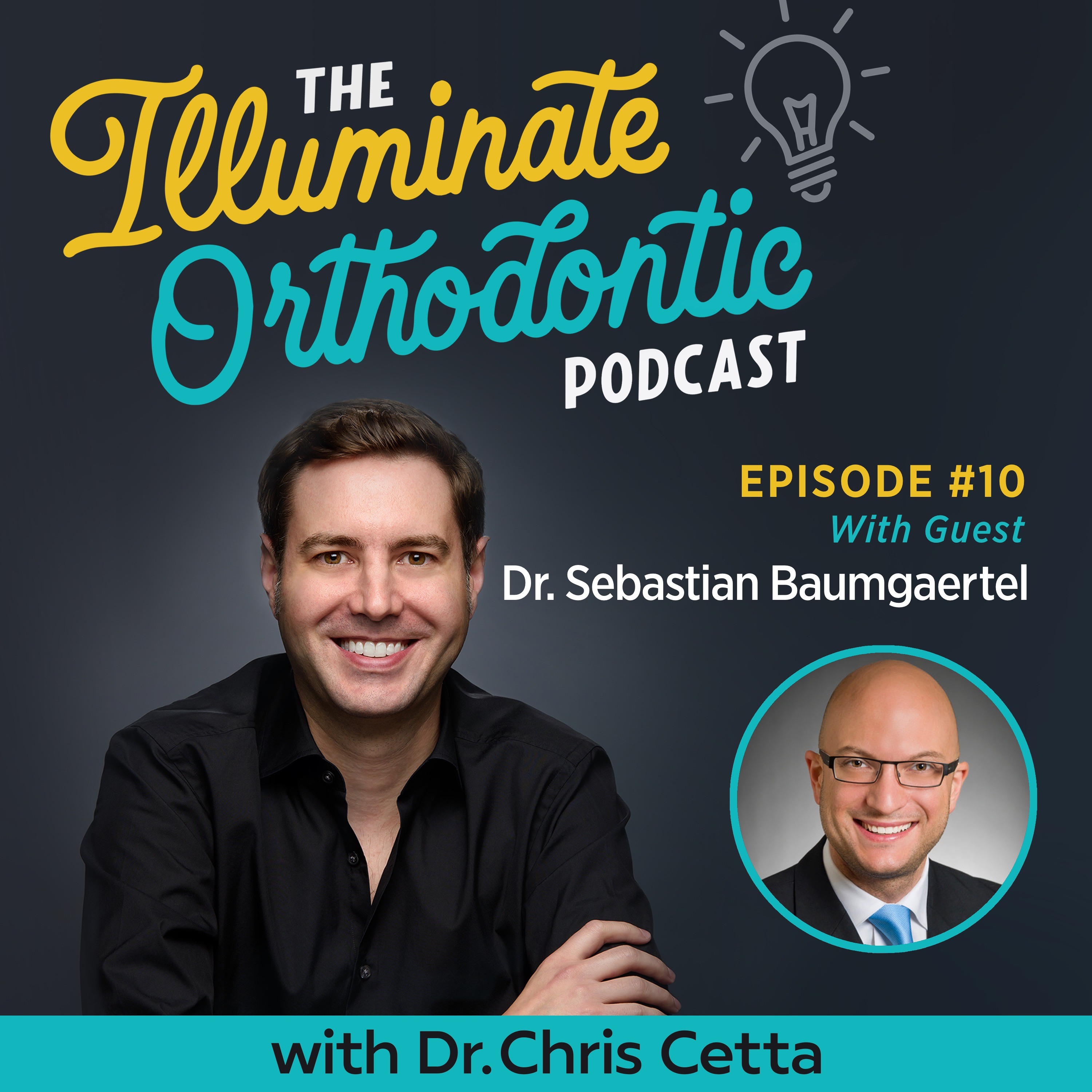 The Illuminate Orthodontic Podcast: Shining a Light on Orthodontist Innovators