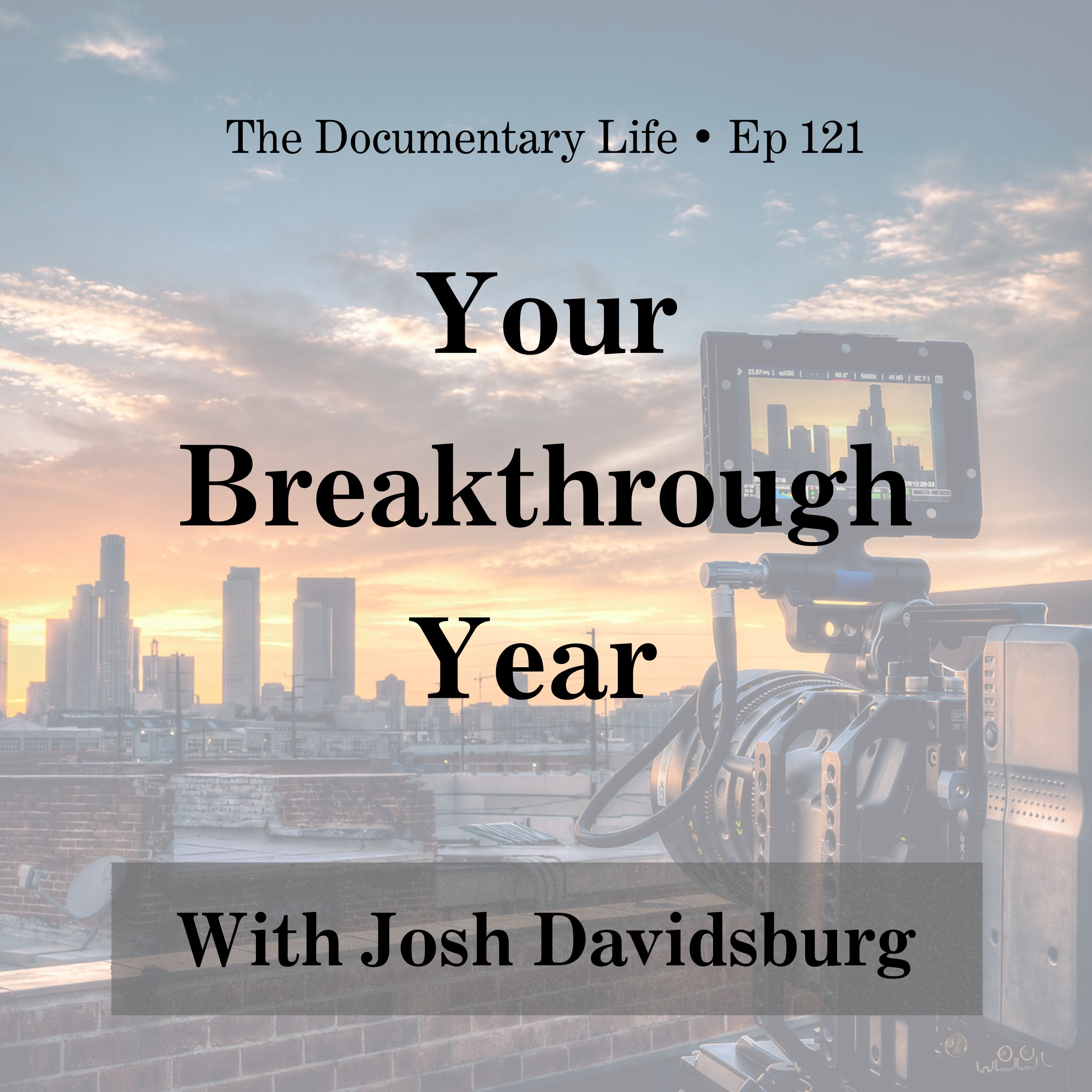 Your Breakthrough Year and #Doclifer, Josh Davidsburg