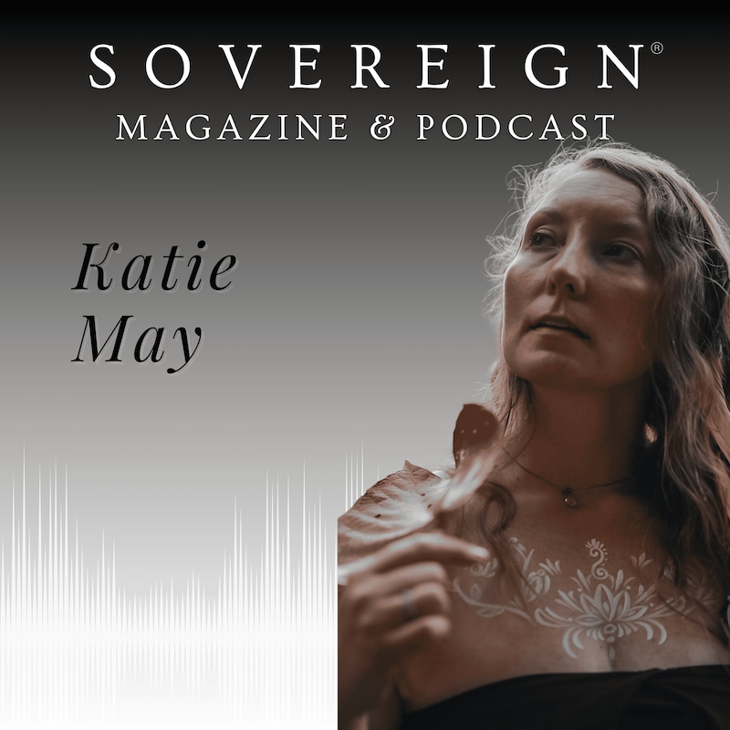 Artwork for podcast SOVEREIGN Magazine® Podcast