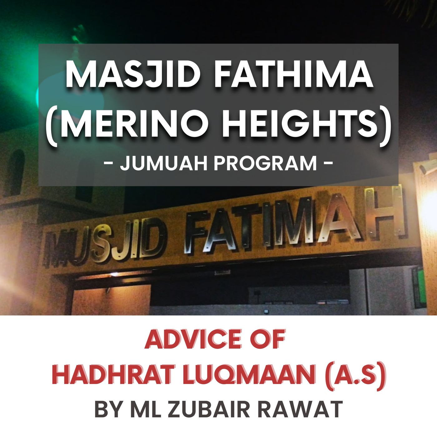 230901_Advice of Luqmaan (AS) by ML Zubair Rawat