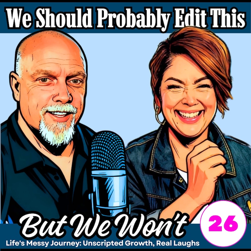Artwork for podcast We Should Probably Edit This — But We Won't