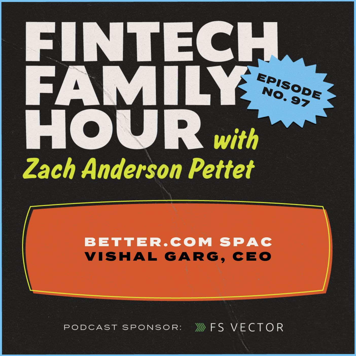 Better Mortgage SPAC with Vishal Garg, CEO at Better