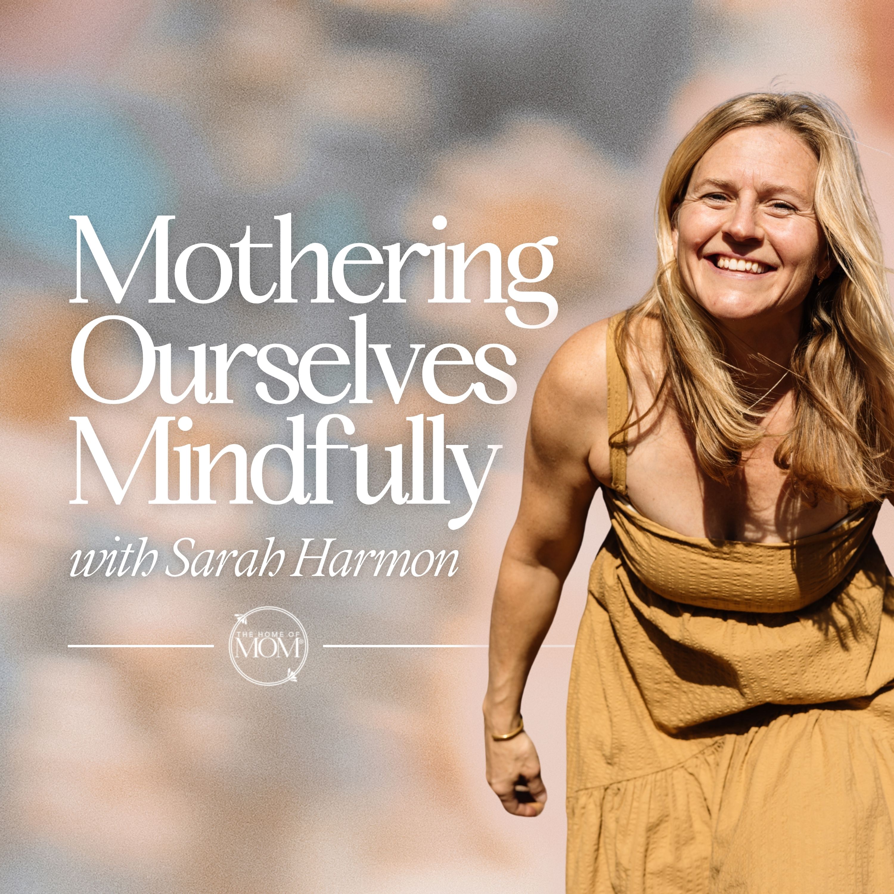 Mothering Ourselves Mindfully podcast artwork