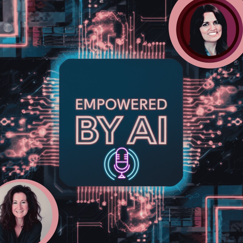 Artwork for podcast Empowered by AI