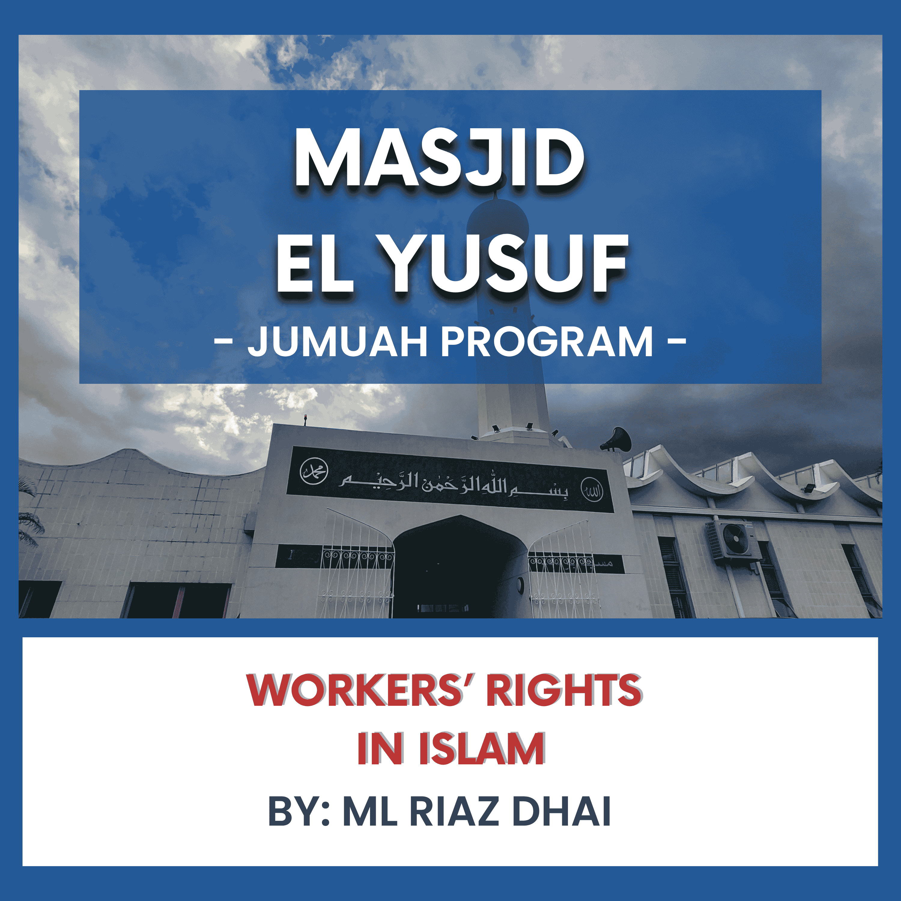 Workers’ Rights in Islam by ML Riaz Dhai episode artwork