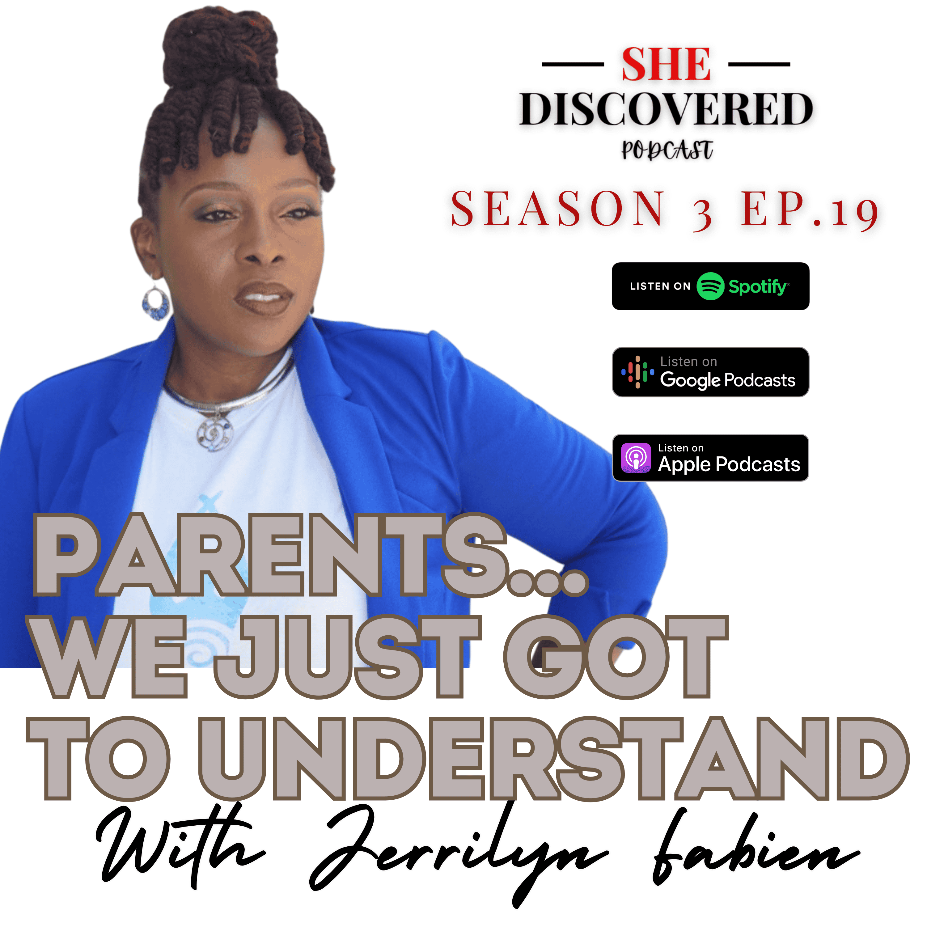 Ep. 19 Parents... We Just Got To Understand episode artwork