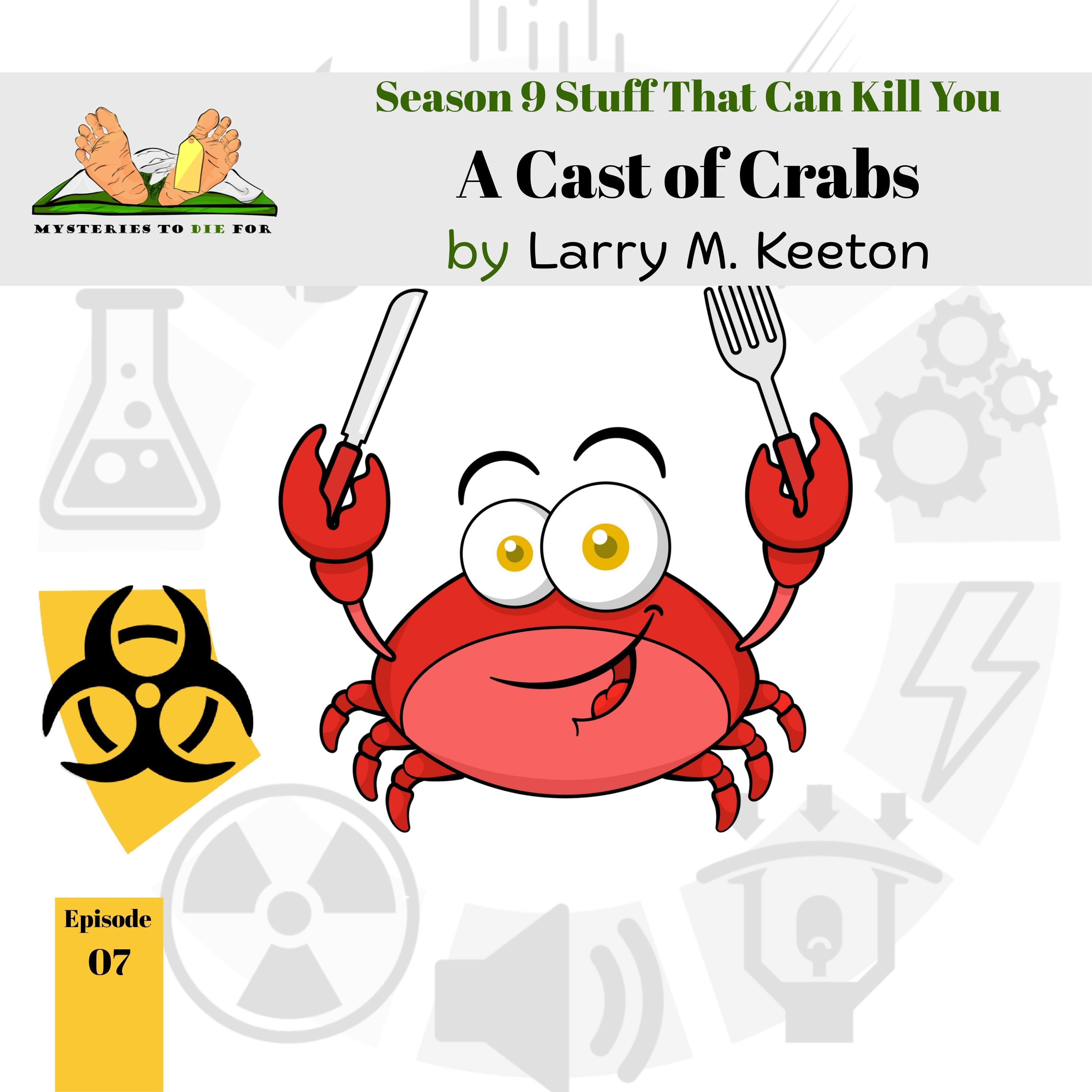 S9E7: A Cast of Crabs feat. Larry M. Keeton episode artwork