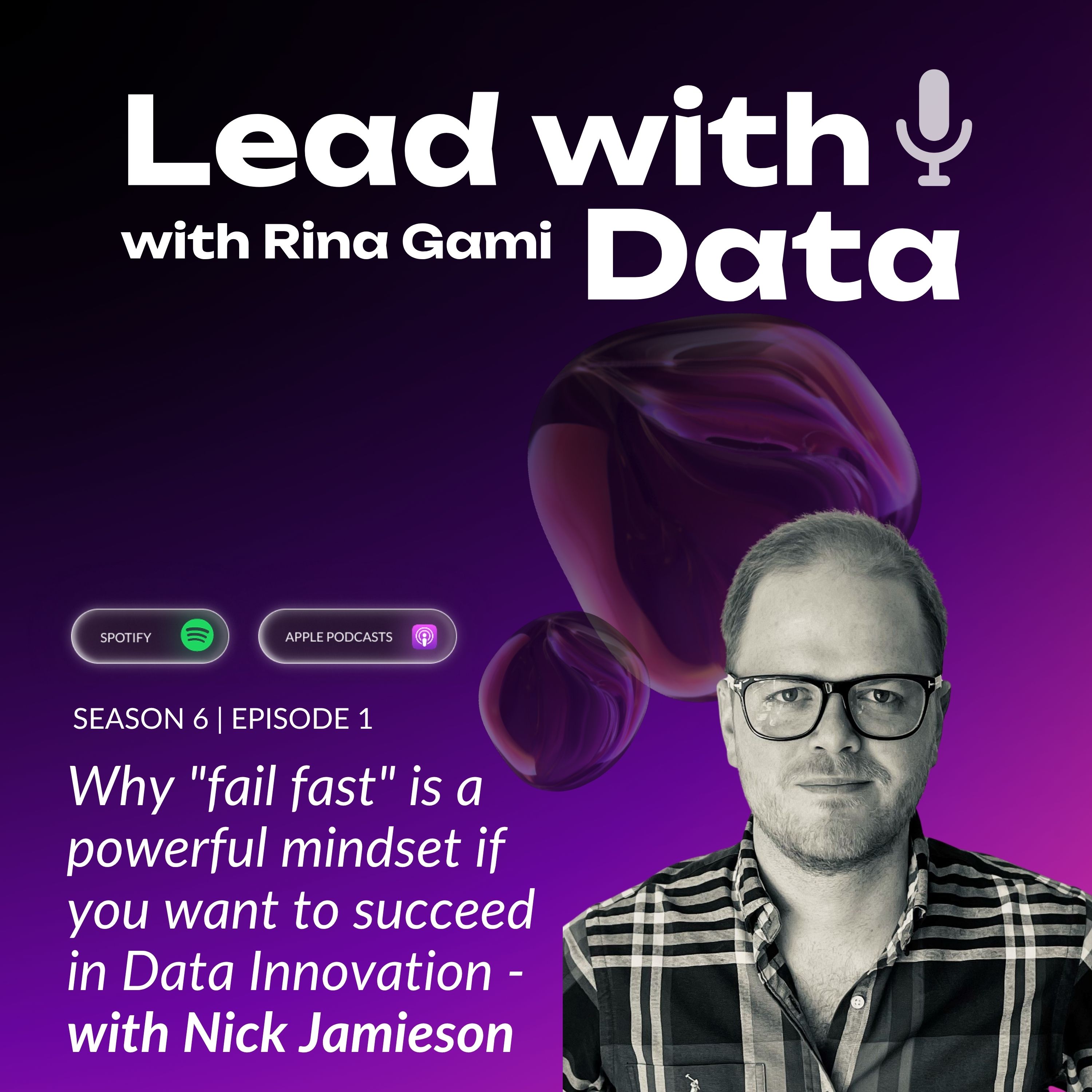 Season 6 - Episode 1 - Why "fail fast" is a powerful mindset if you want to succeed in Data Innovation episode artwork