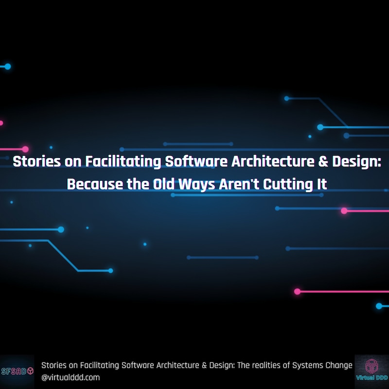 Artwork for podcast Stories on Facilitating Software Architecture & Design