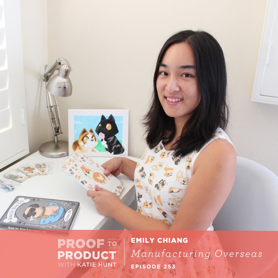 253 | Manufacturing Overseas with Emily Chiang, Emii Creations