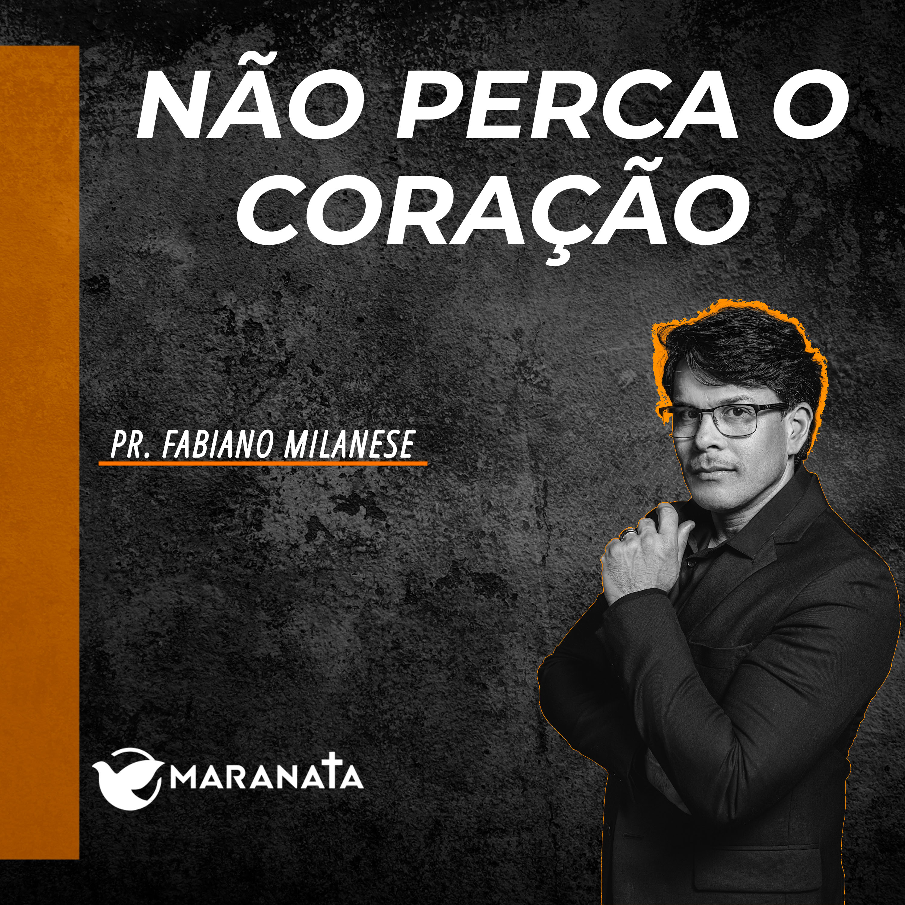 Não perca o coração - Pr. Fabiano Milanese episode artwork