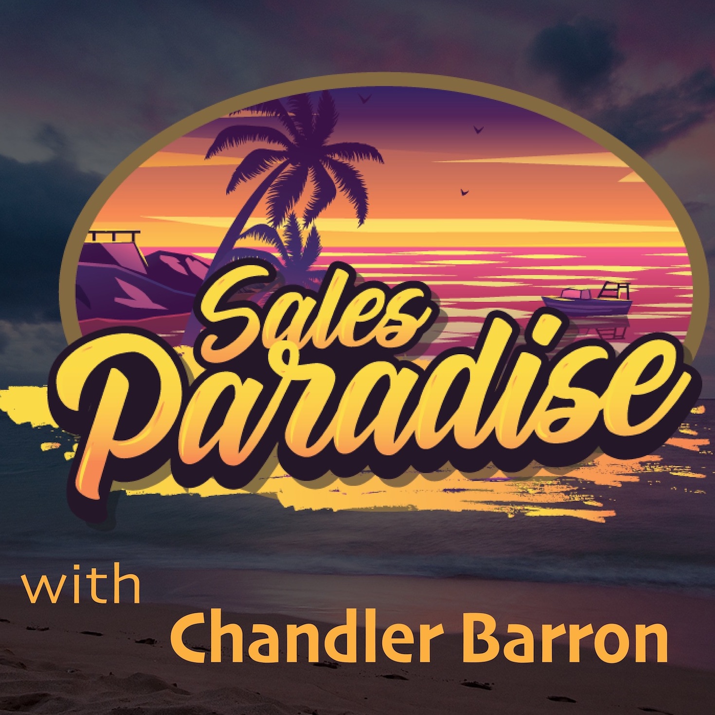 Artwork for podcast Sales Paradise - Designing a Life of Excellence Through Sales