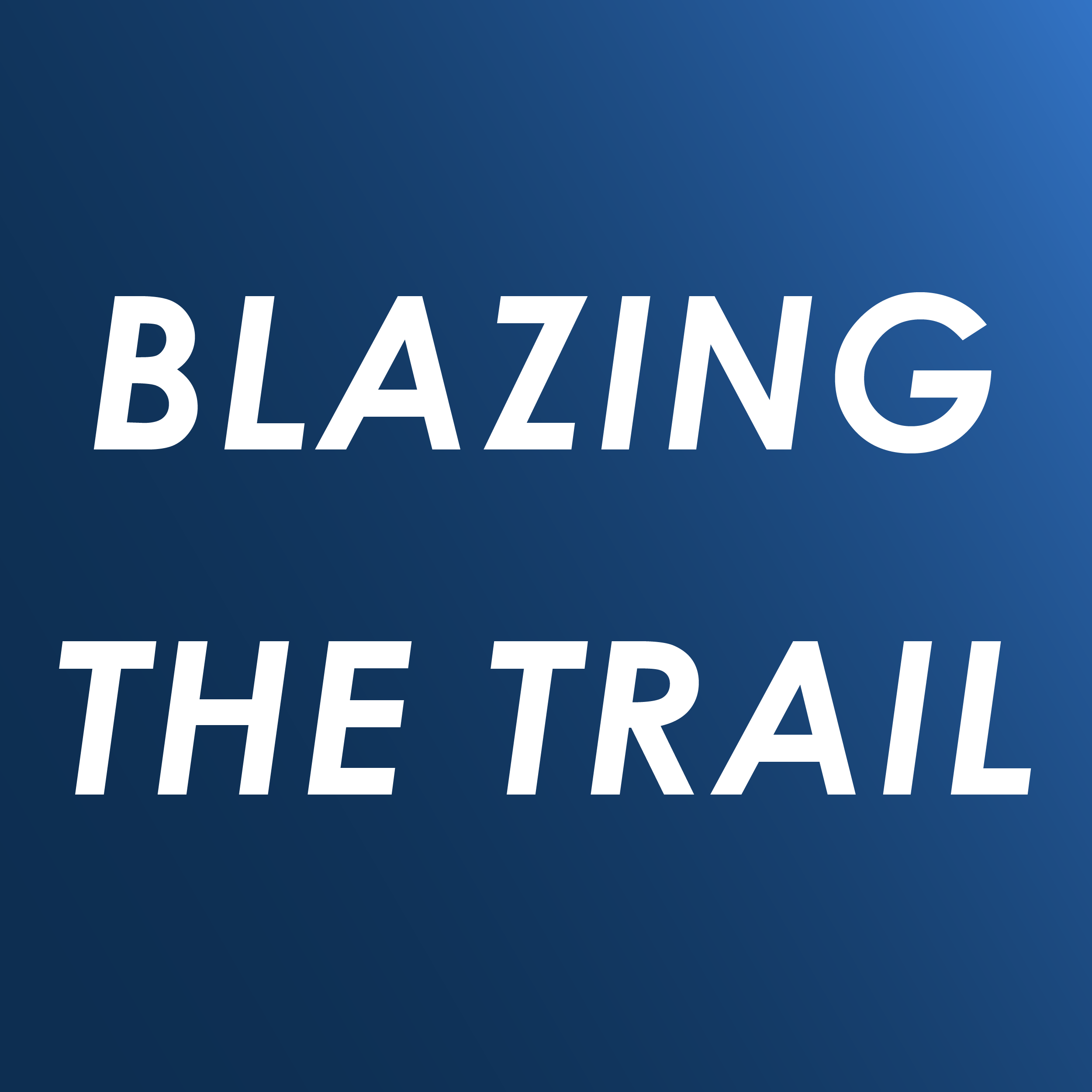 Artwork for Blazing the Trail