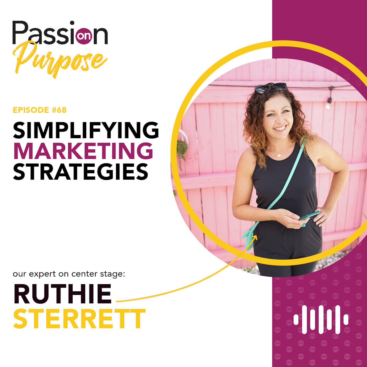 Passion on Purpose: Leaders on Center Stage