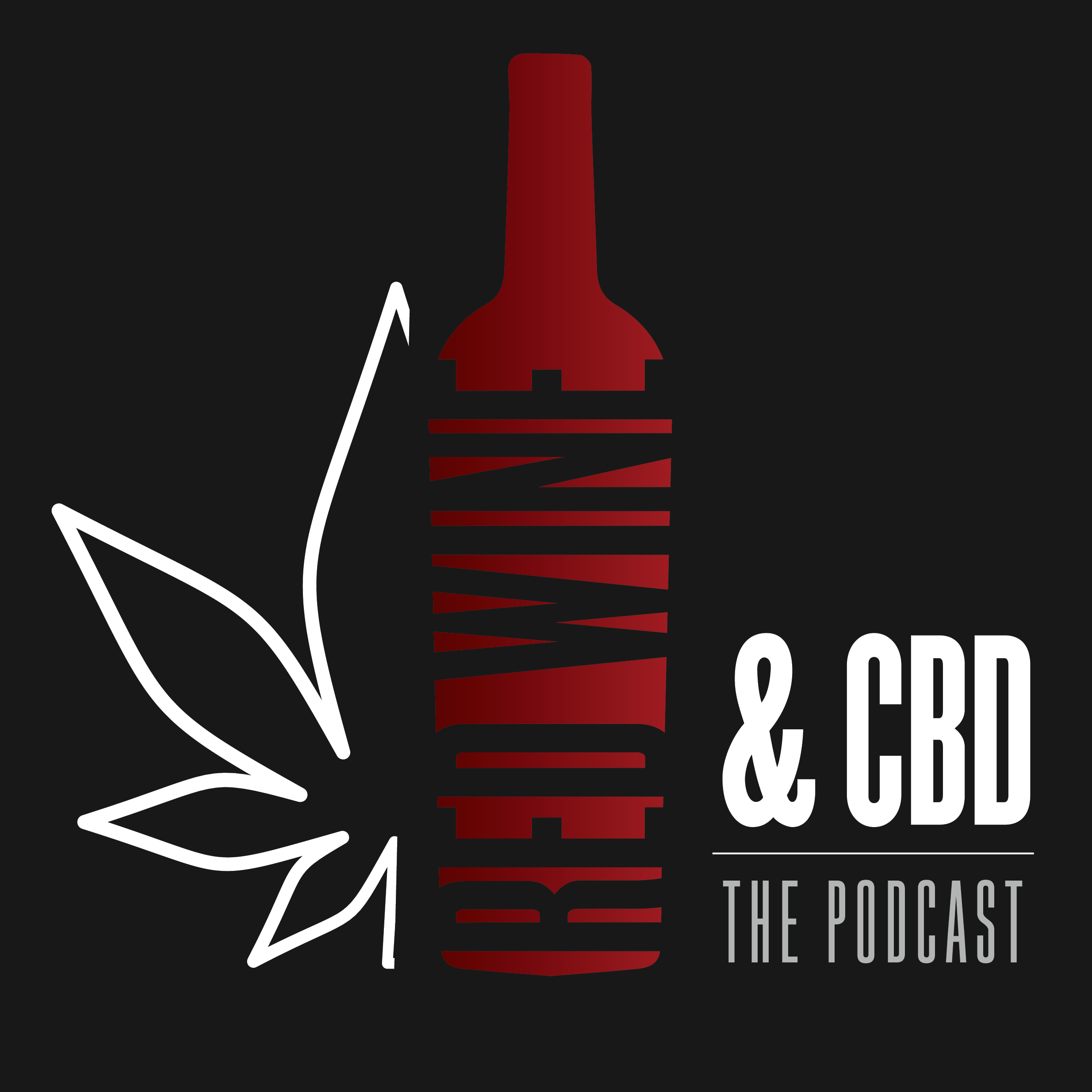 Artwork for Red Wine and CBD: The Podcast