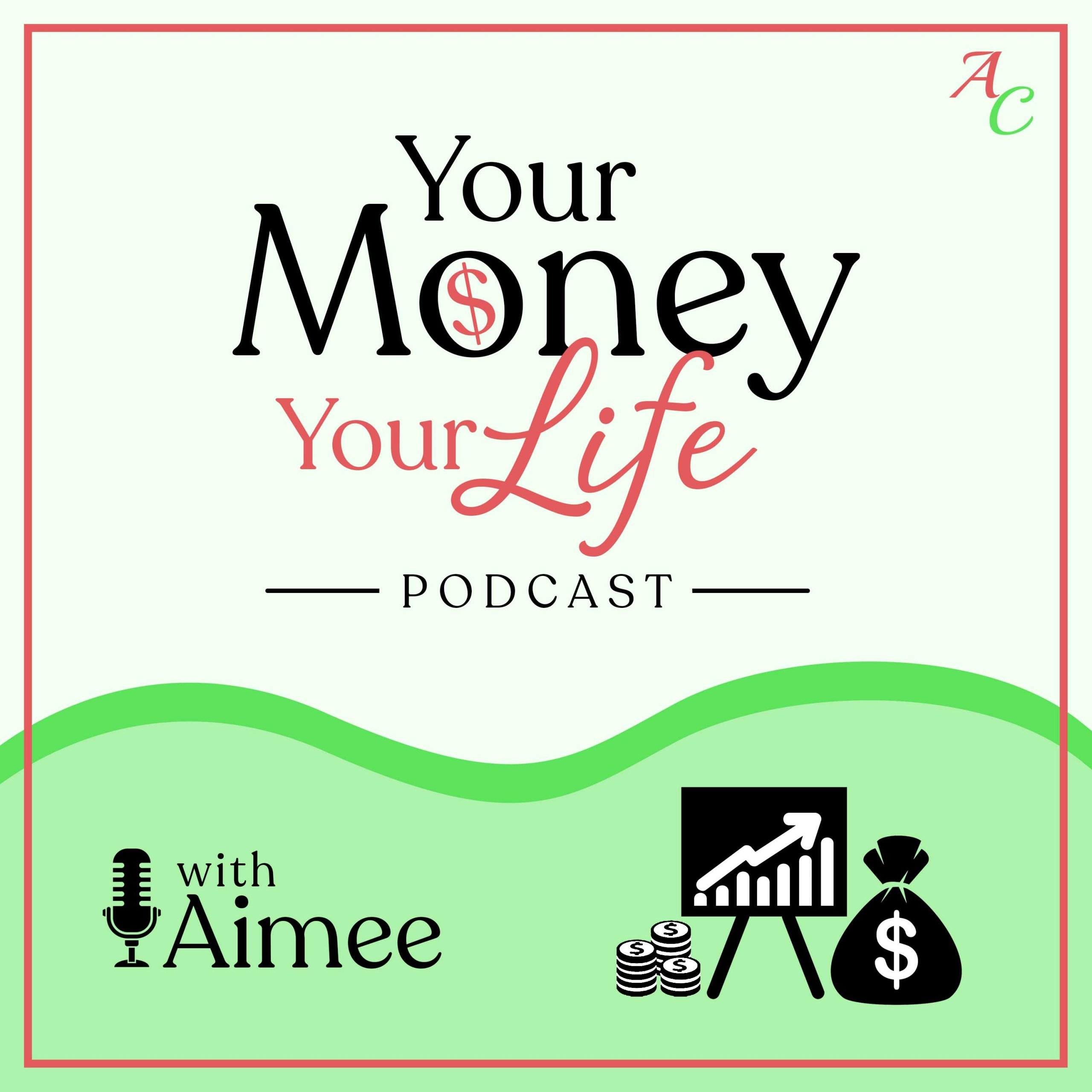 Your Money Your Life: Making Money Simple For Business Owners with Money Mindset & Finance Tips