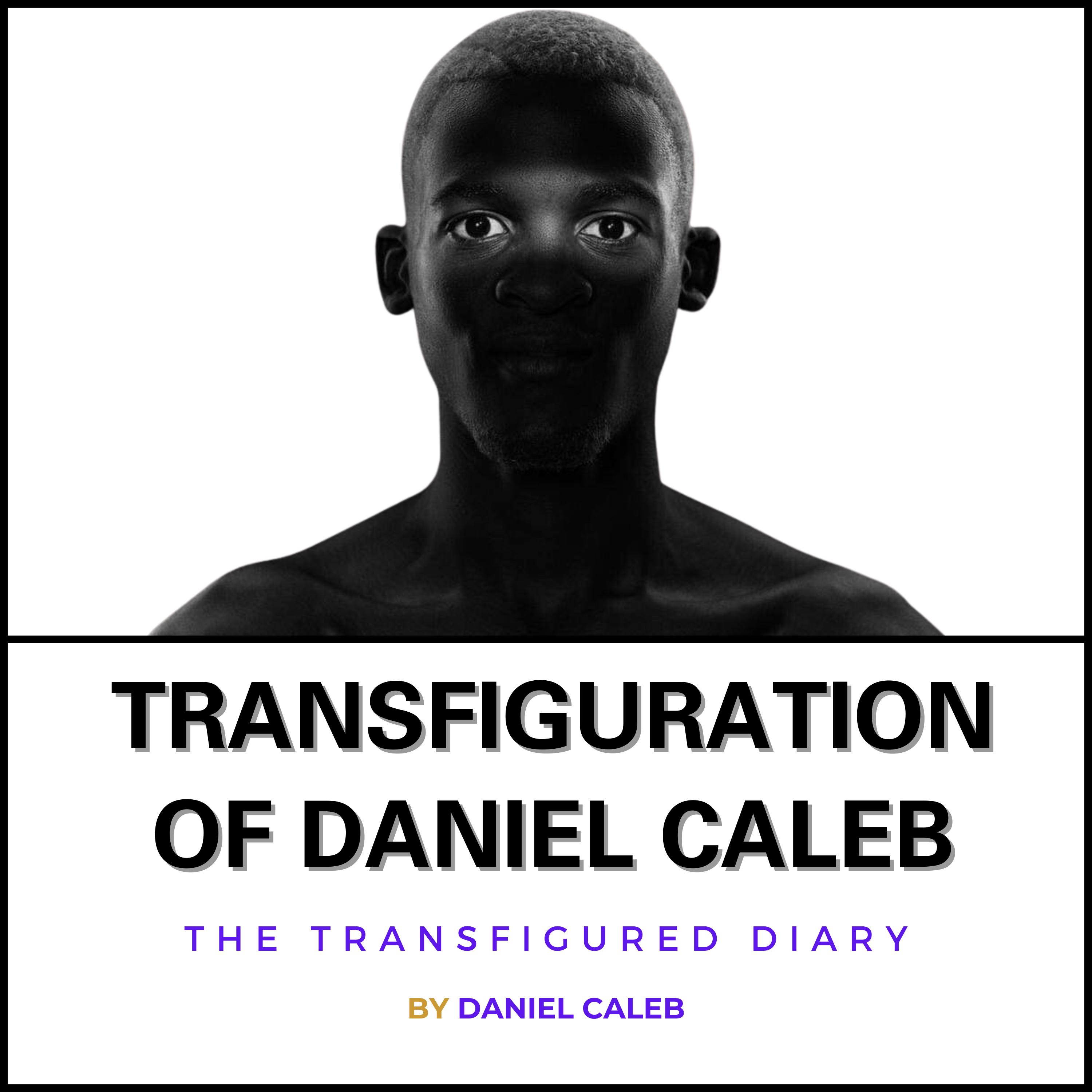 Transfiguration of Daniel Caleb podcast artwork