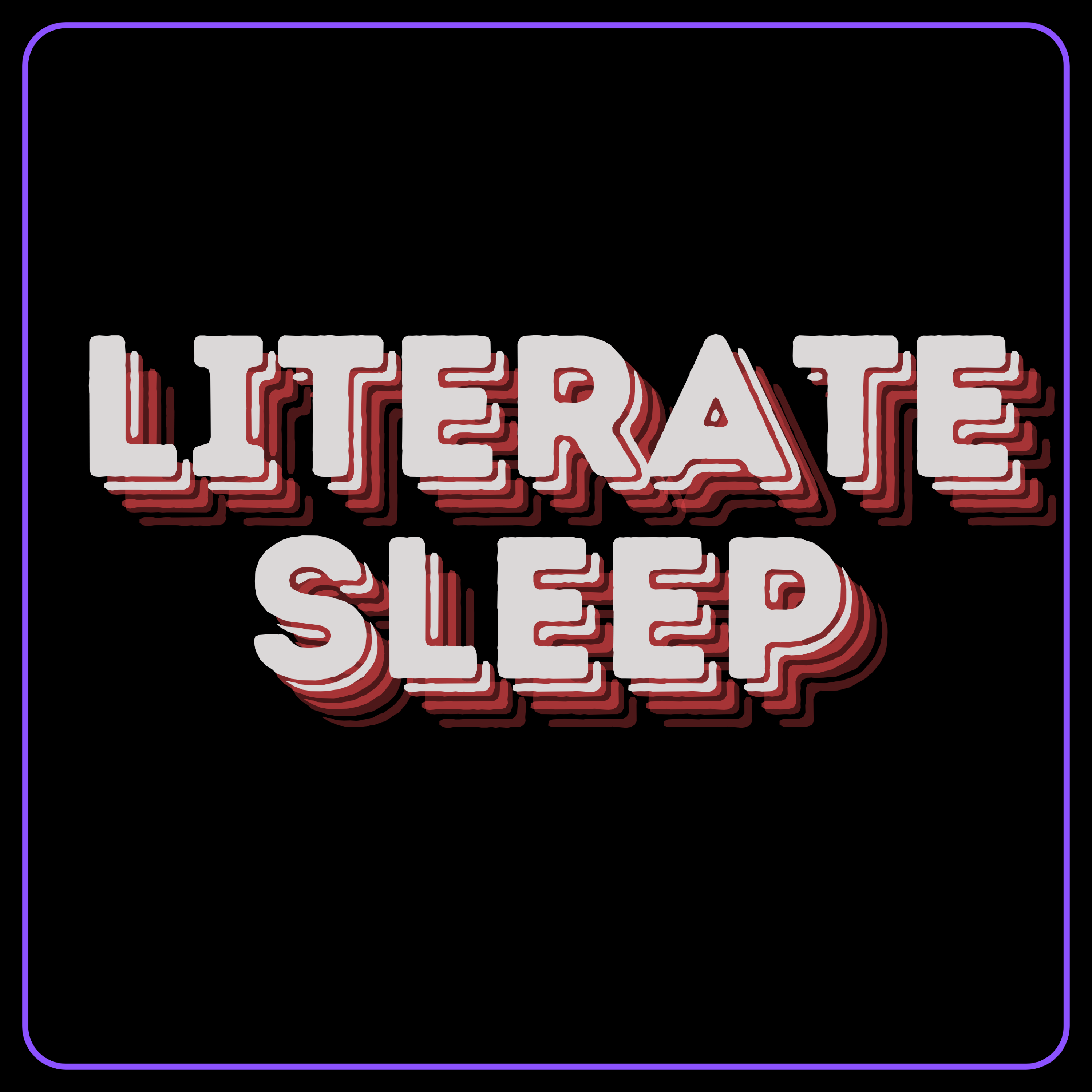 Literate Sleep