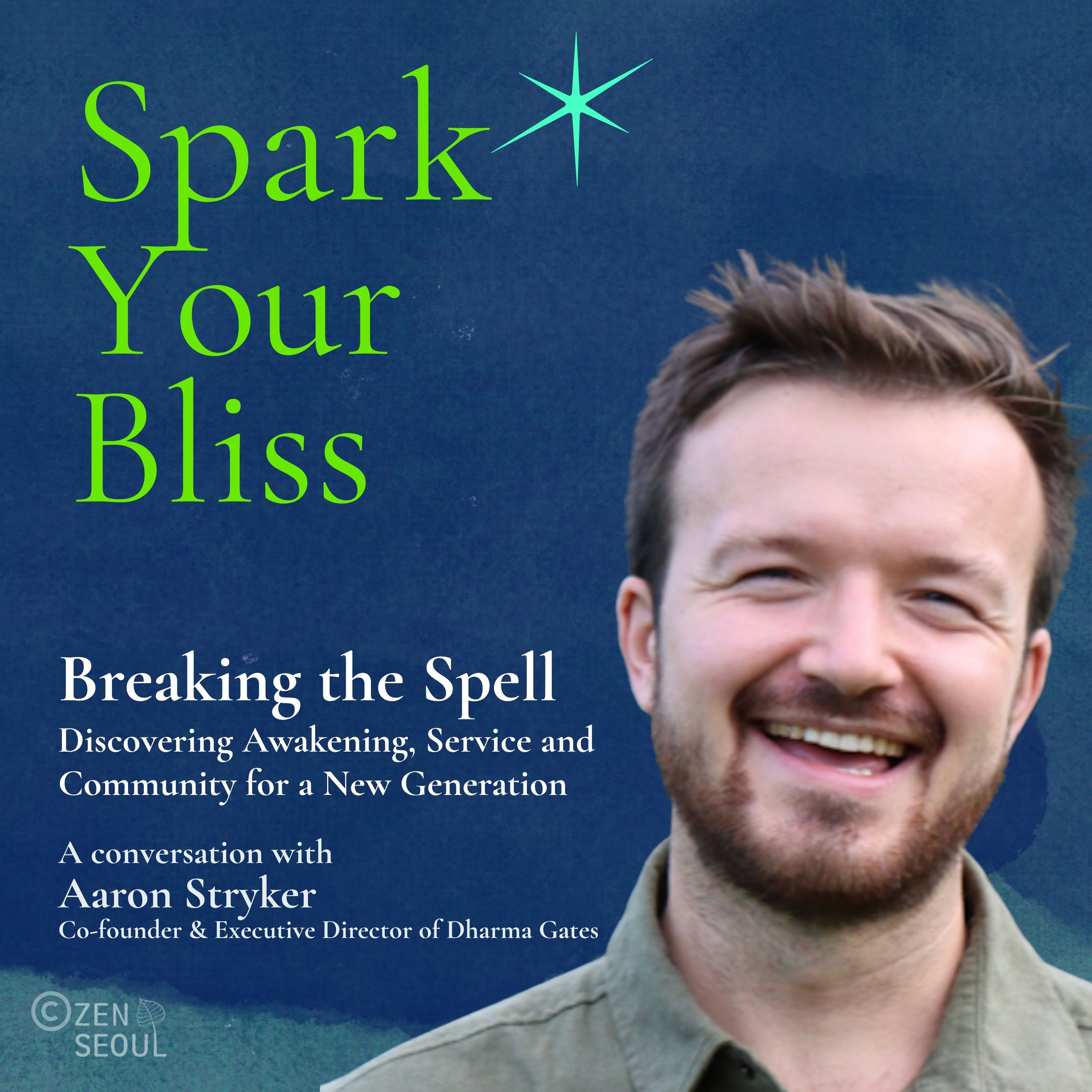 Breaking the Spell: Awakening, Service and Community for a New Generation