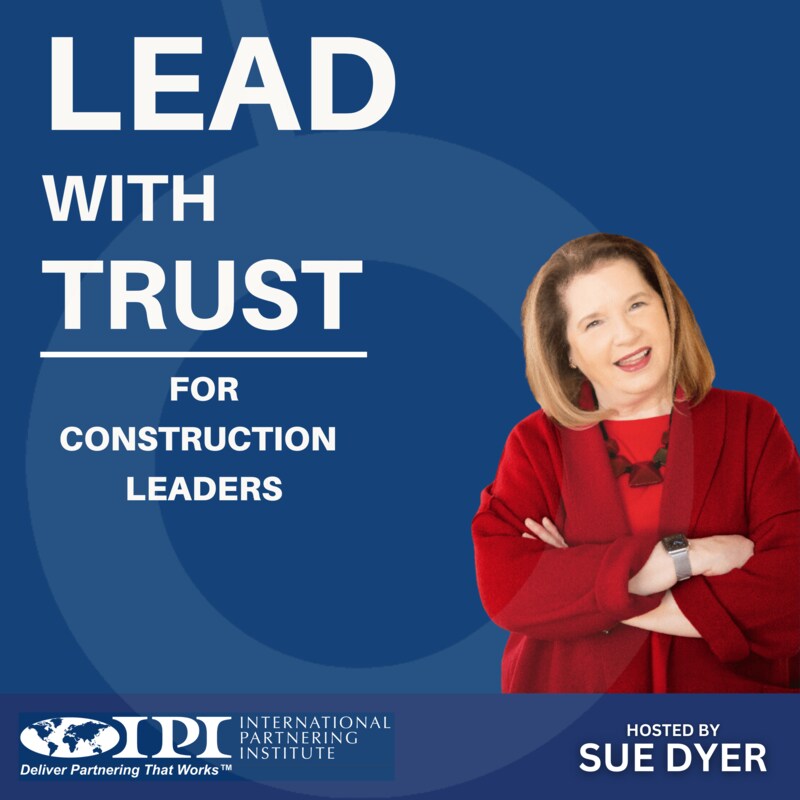 Artwork for podcast Lead With Trust For Construction Leaders