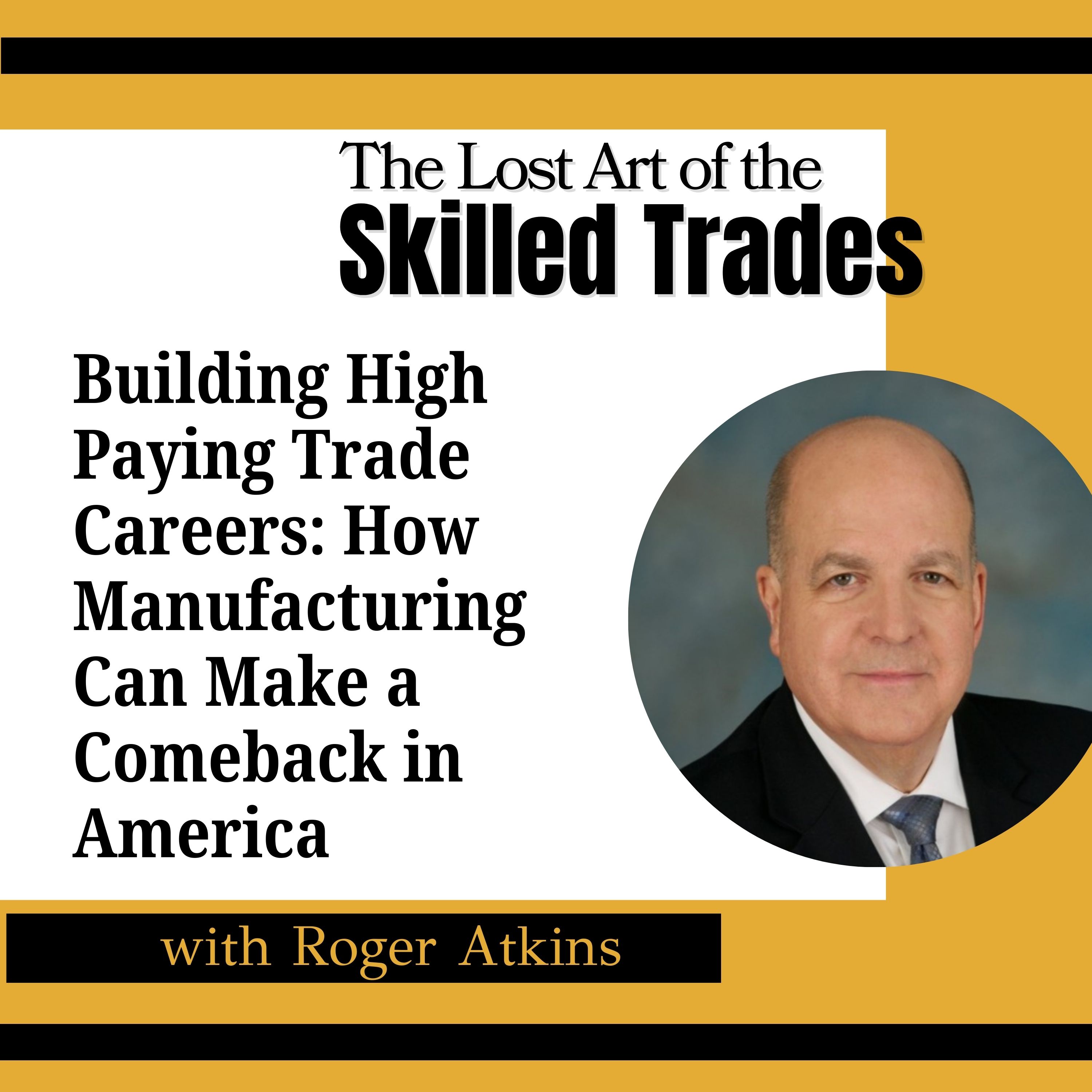 The Lost Art Of the Skilled Trades