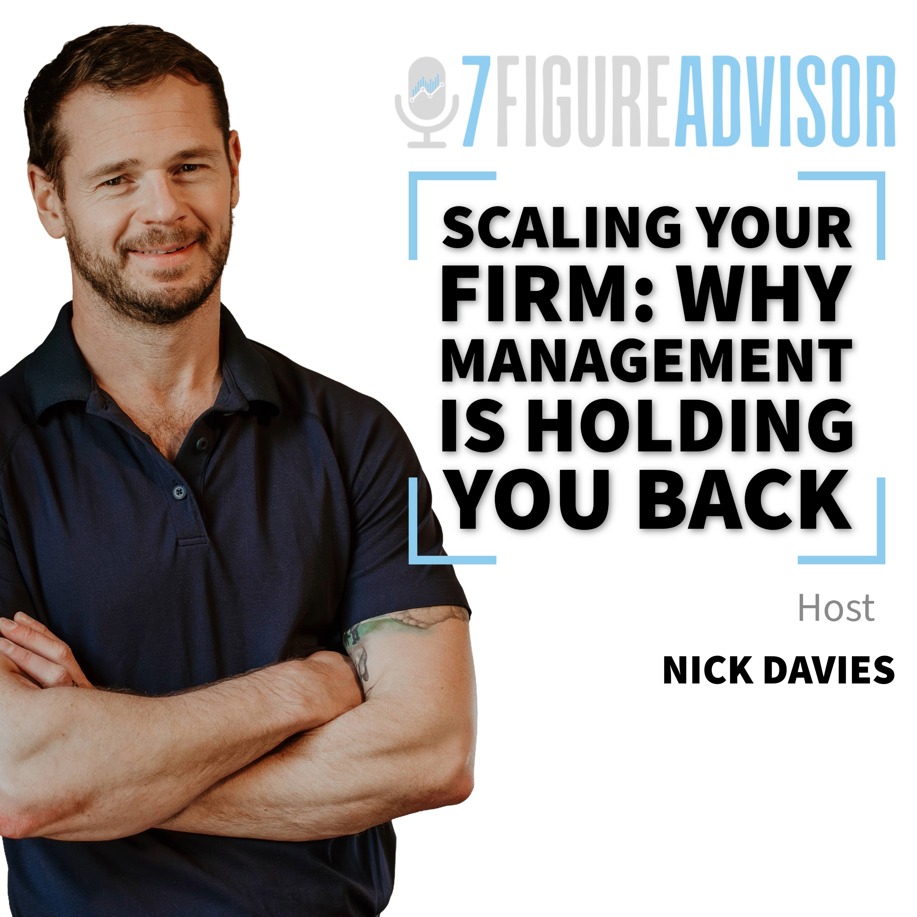 Scaling Your Firm: Why Management is Holding You Back episode artwork