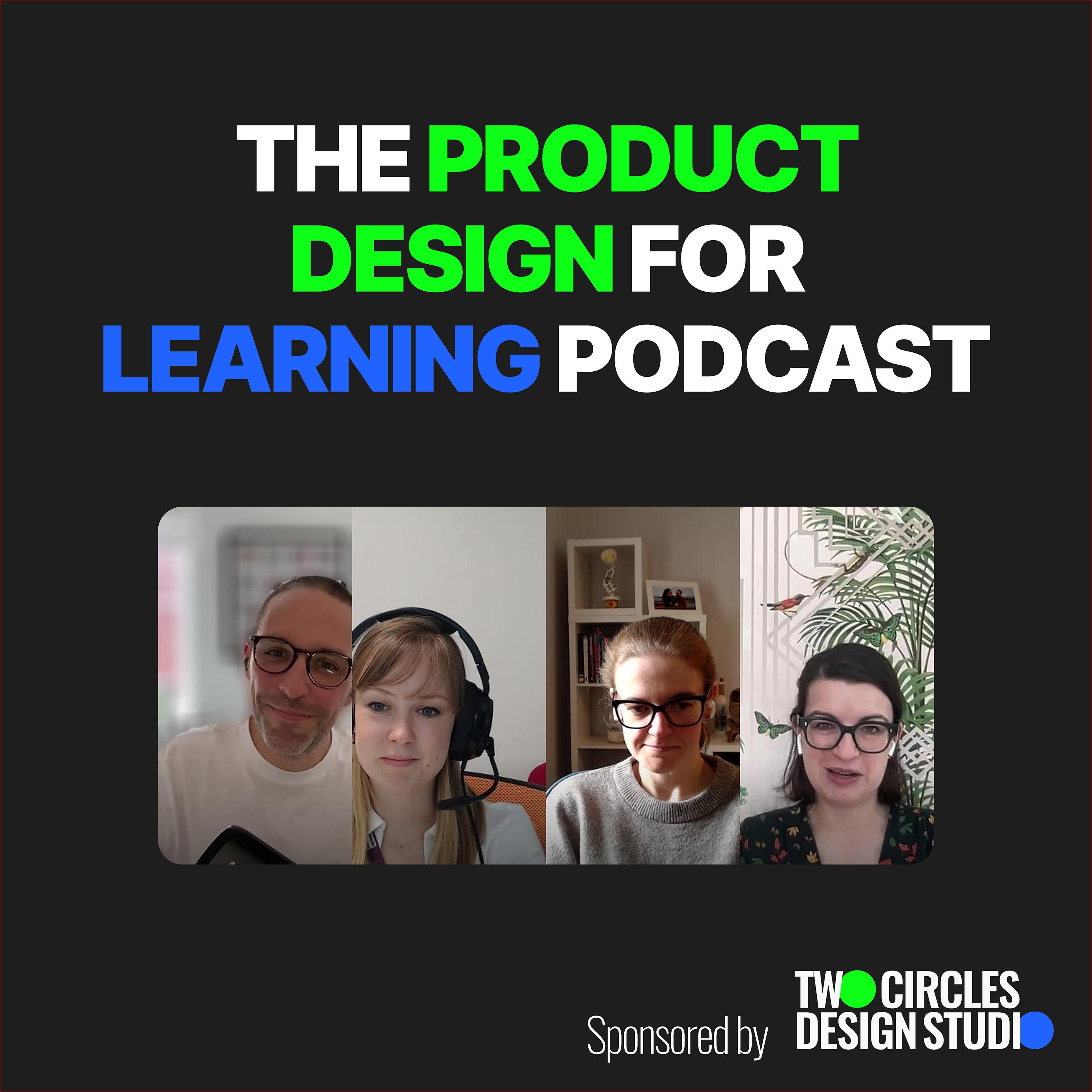 The Product Design for Learning Podcast