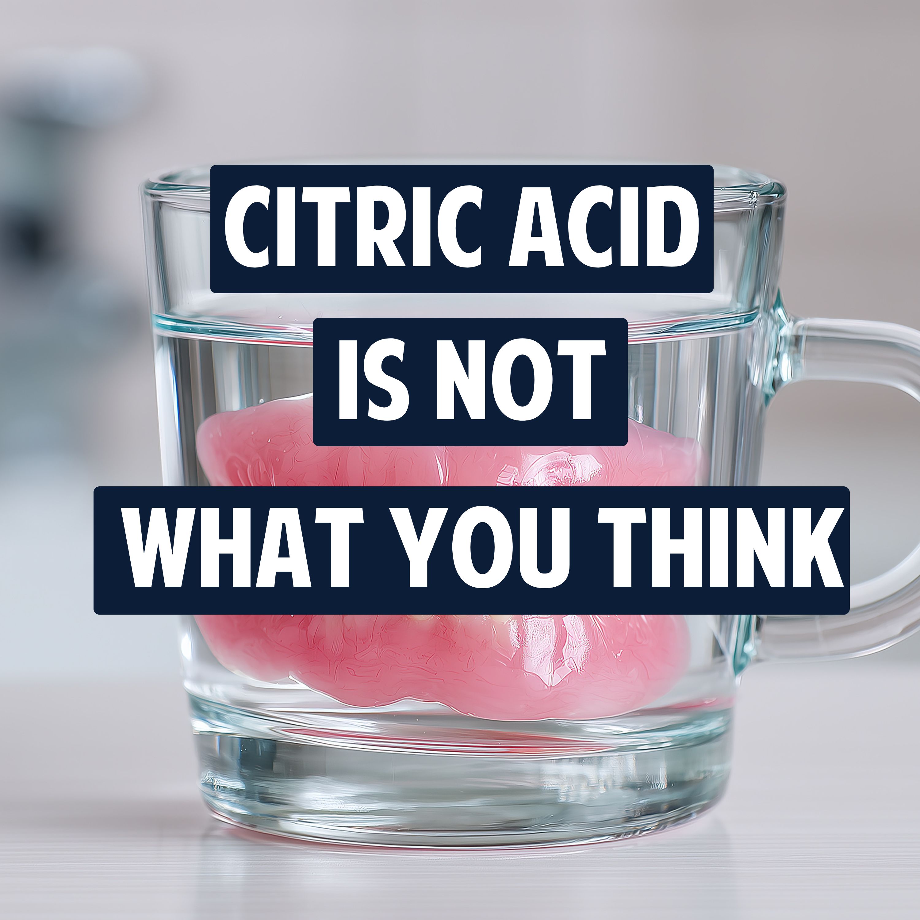 30: Citric Acid Is Not What You Think - How Form Concentration and Context Change Everything with Dr. Rob Karlinsey and Tami episode artwork