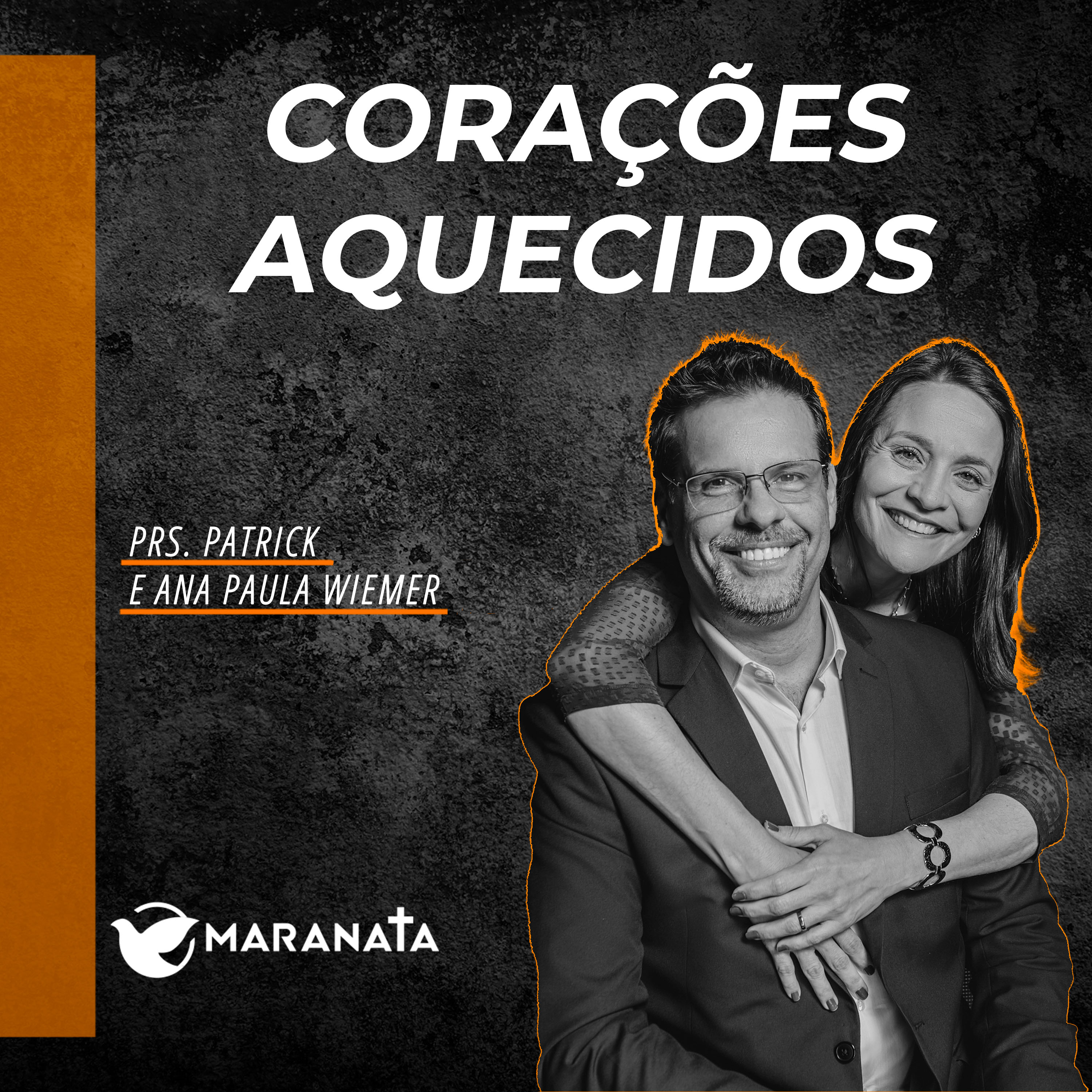Corações aquecidos - Prs. Patrick e Ana Paula Wiemer
