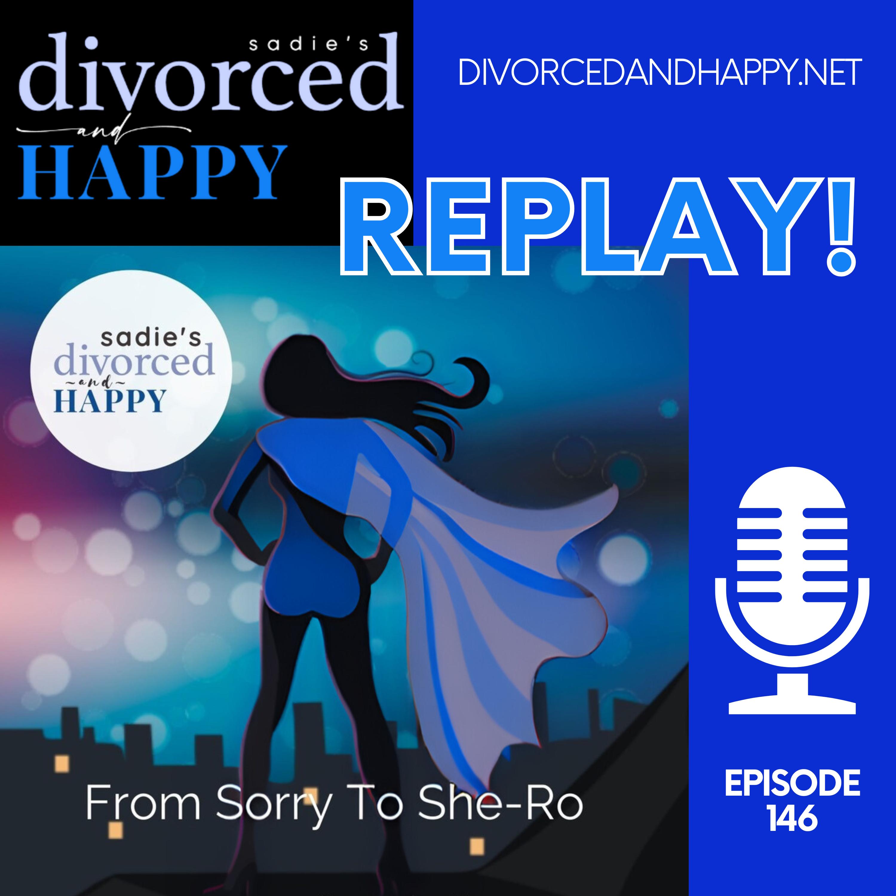 Sadie\'s Divorced and Happy