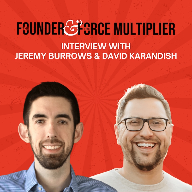 Artwork for podcast The Founder & The Force Multiplier