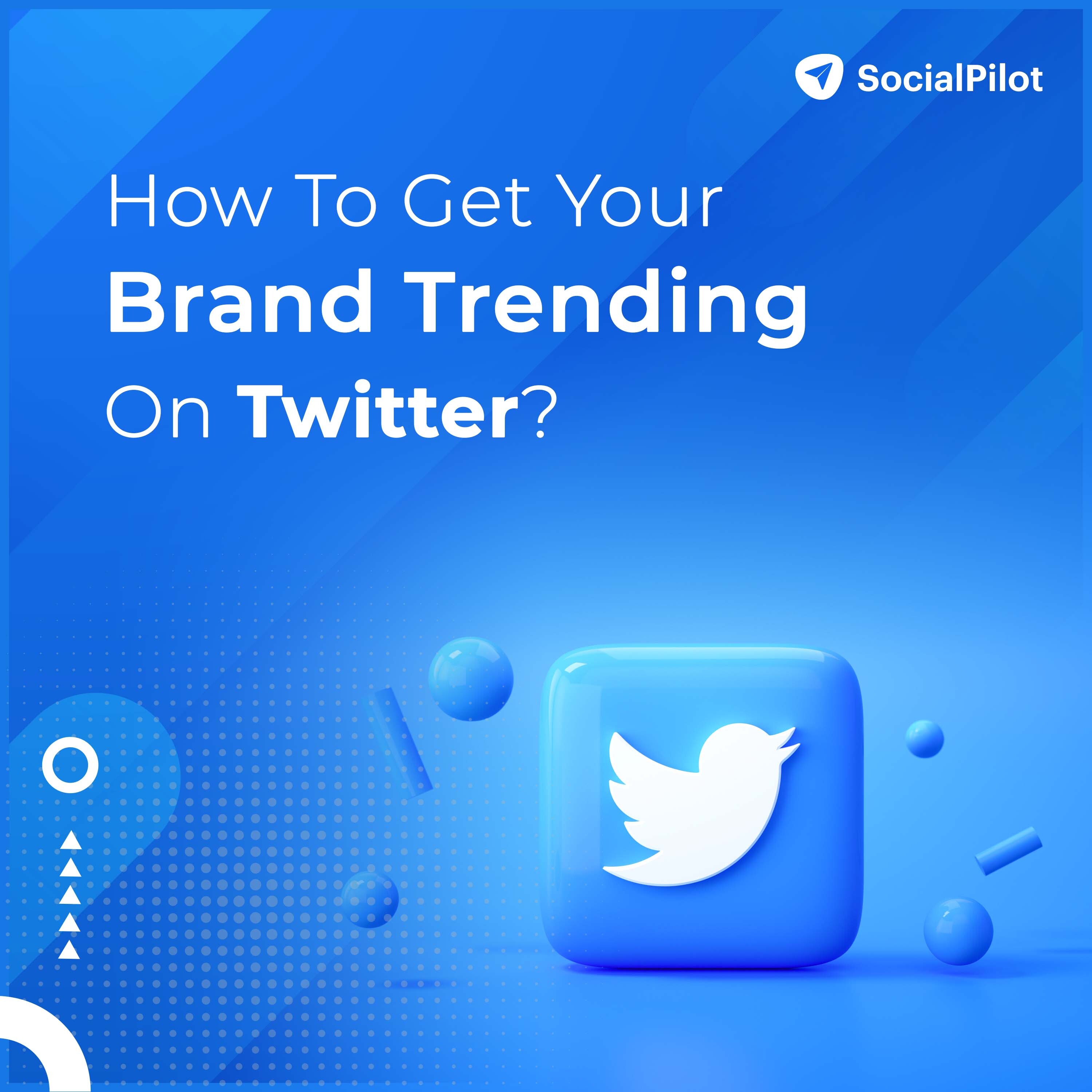 How to Get Your Brand Trending on Twitter in 2022