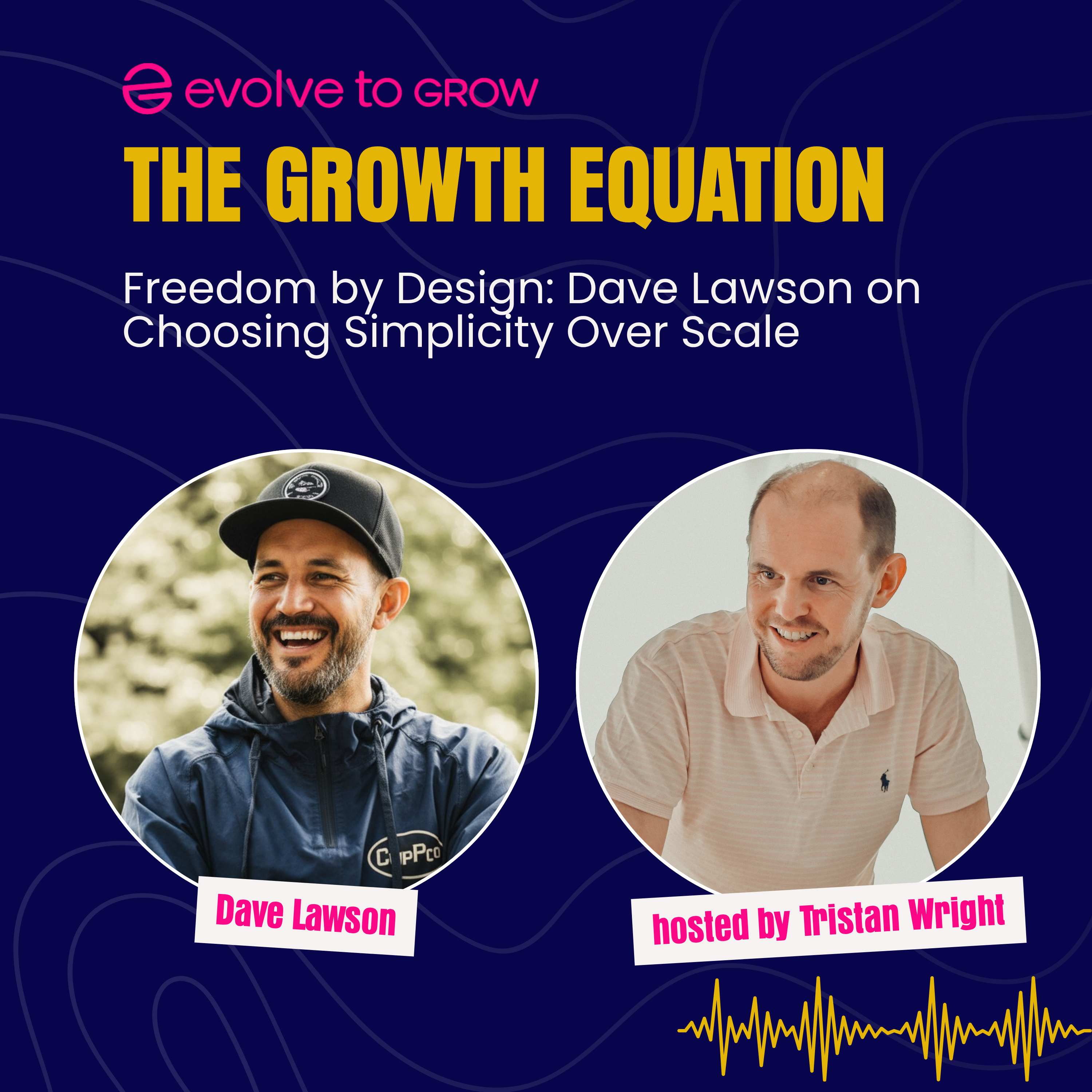 Freedom by Design: Dave Lawson on Choosing Simplicity Over Scale episode artwork