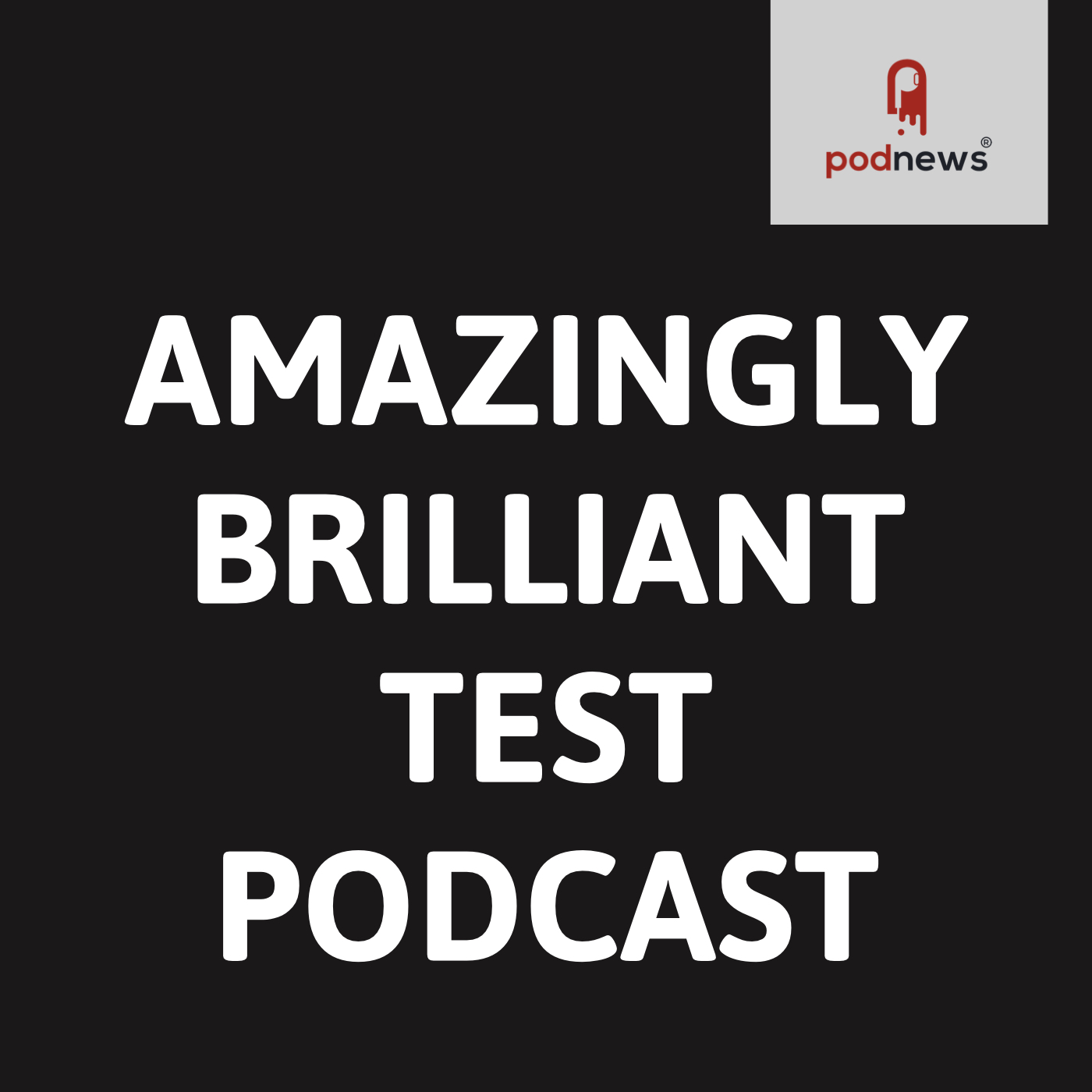 Artwork for An Amazingly Brilliant Test Podcast