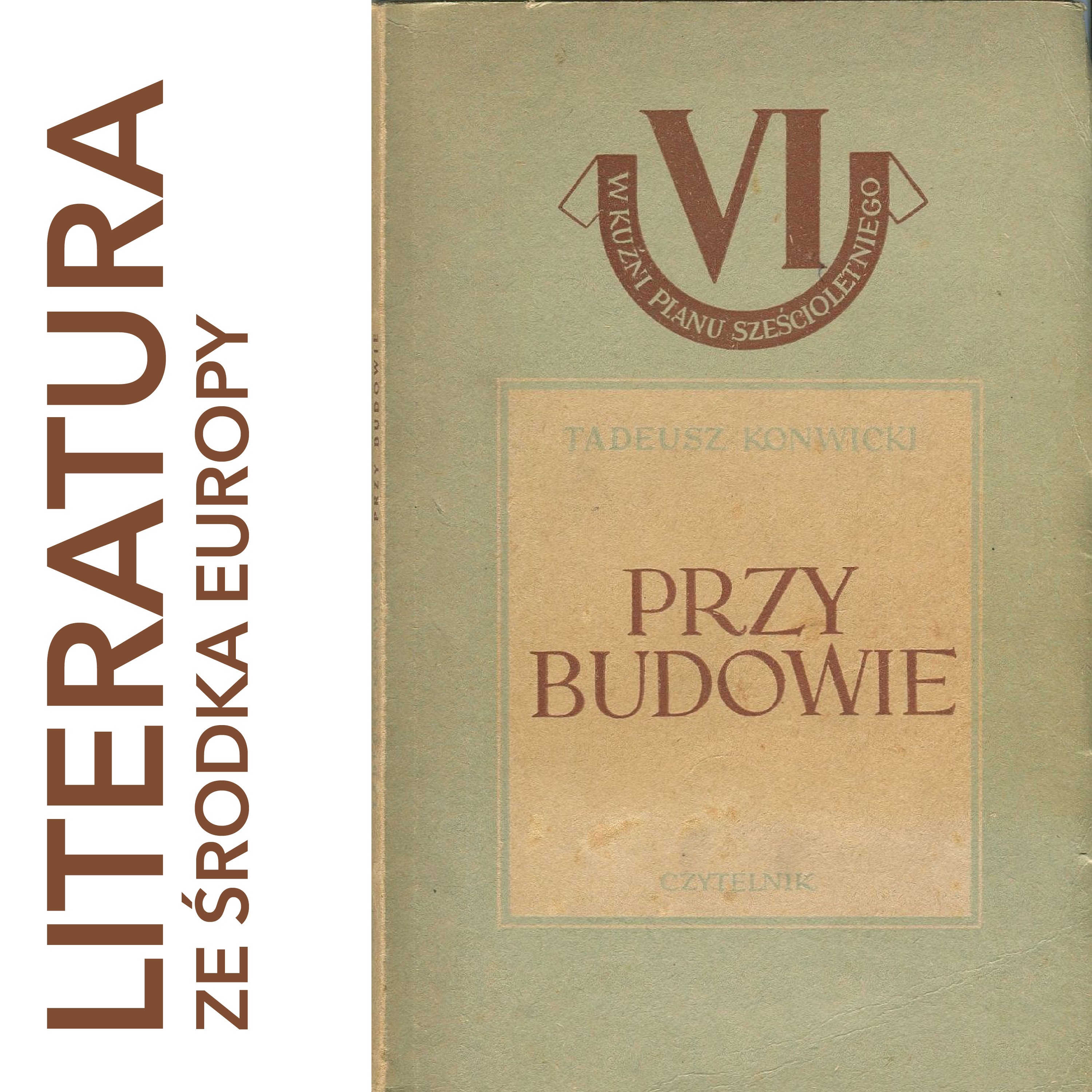 Tadeusz Konwicki - Przy budowie (1950) episode artwork