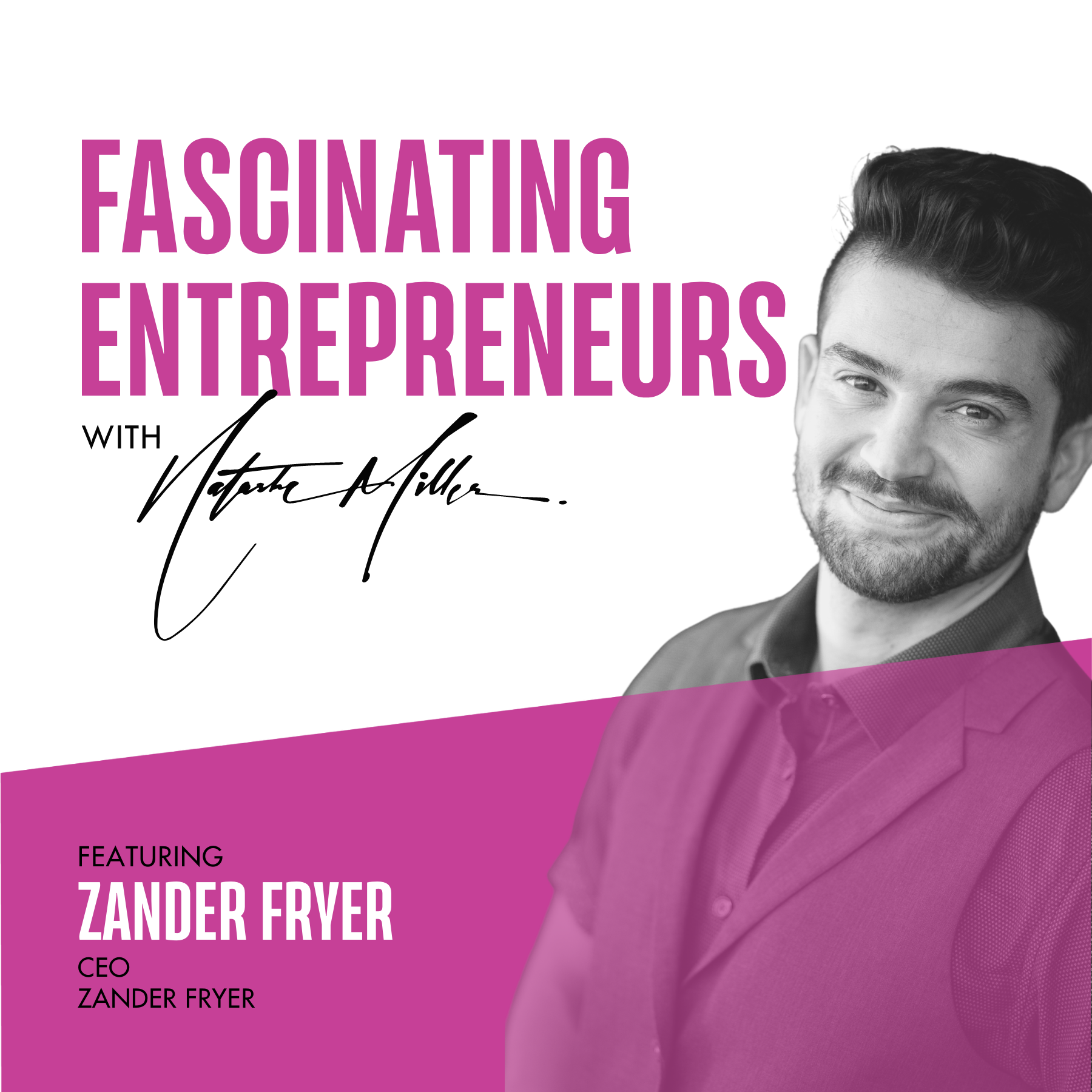 How Zander Fryer Wants to Help 1% of the World Live More Purposefully Ep. 43 Image
