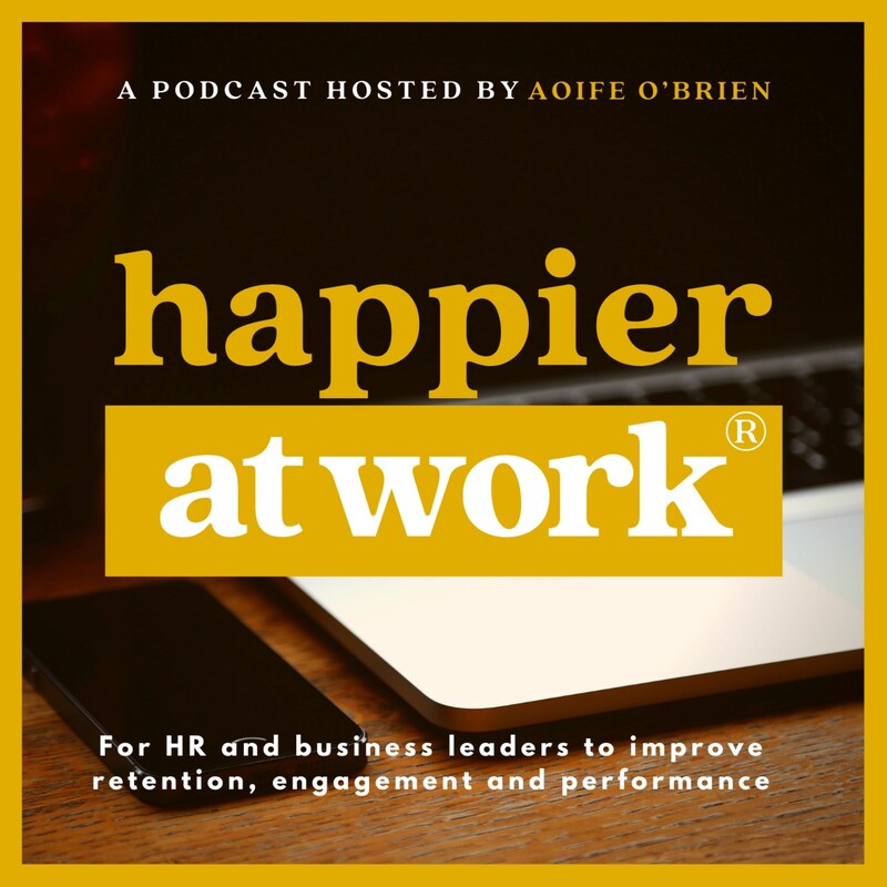 Artwork for podcast Happier At Work: Leadership, Culture, Performance