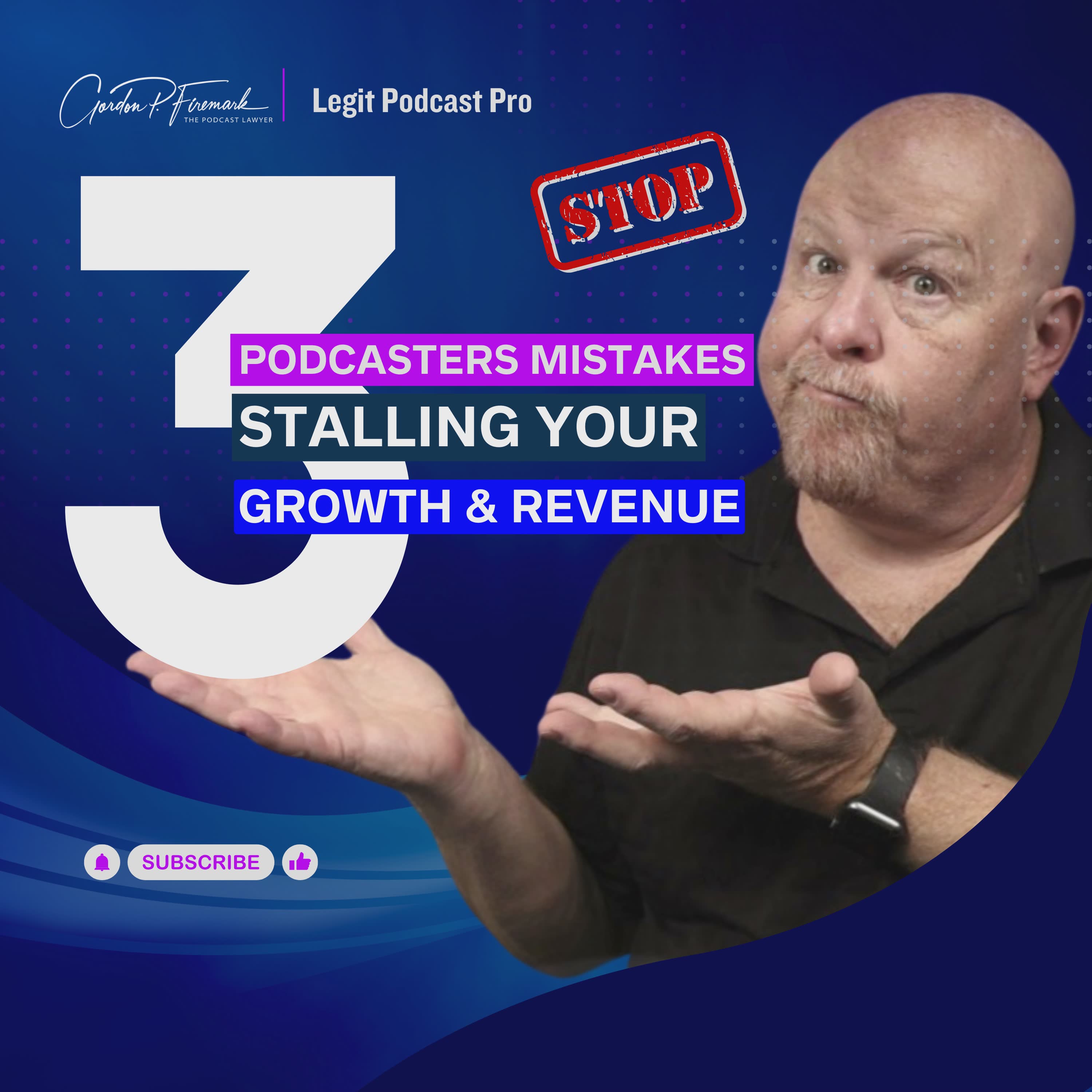 3 Collosal Mistakes that stall Podcast Growth & Revenue