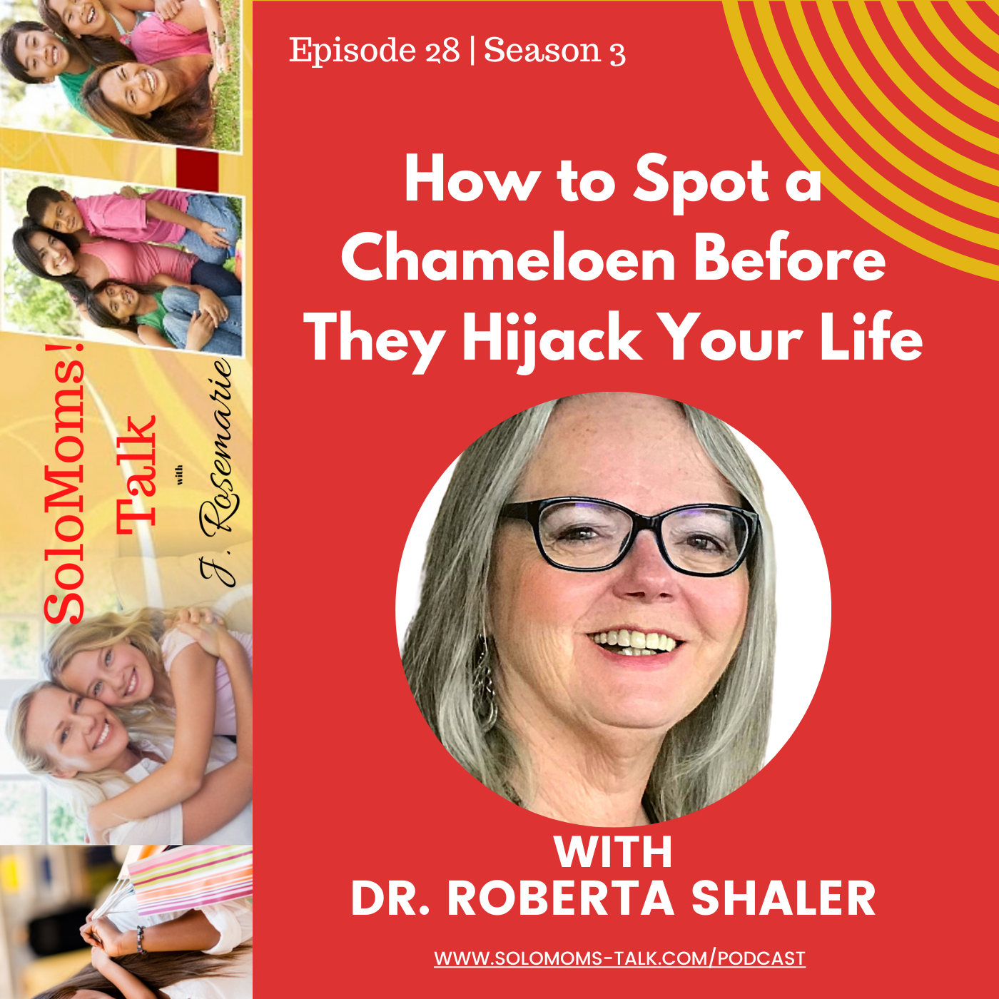 How to Spot a Chameleon Before They Hijack Your Life - Dr. Roberta Shaler