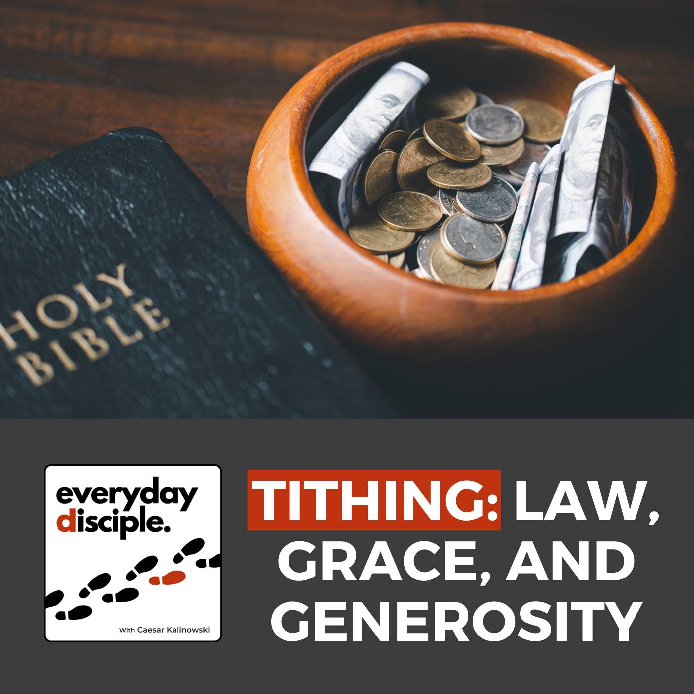 Tithing: Law, Grace, and Generosity