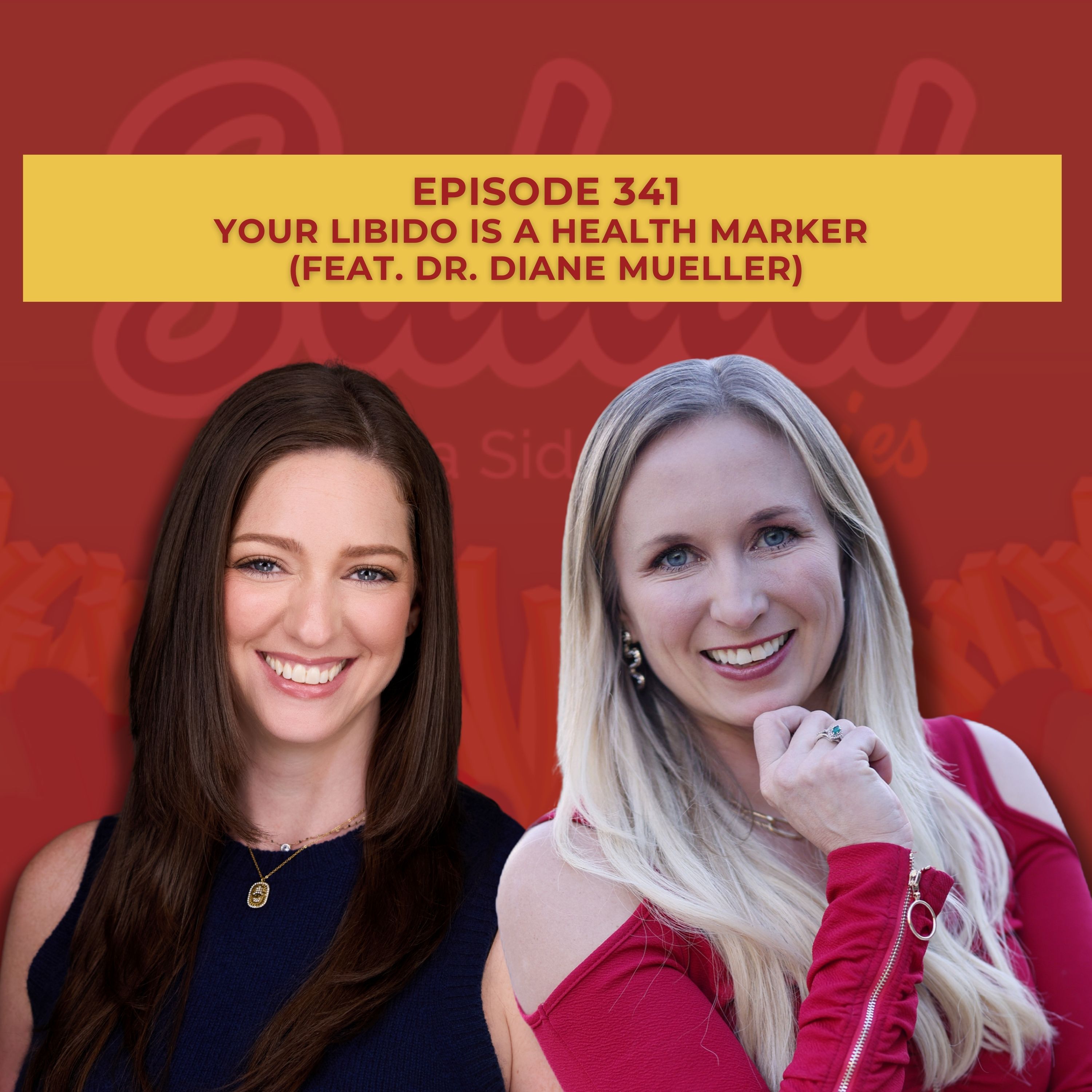 Your Libido is a Health Marker (feat. Dr. Diane Mueller)