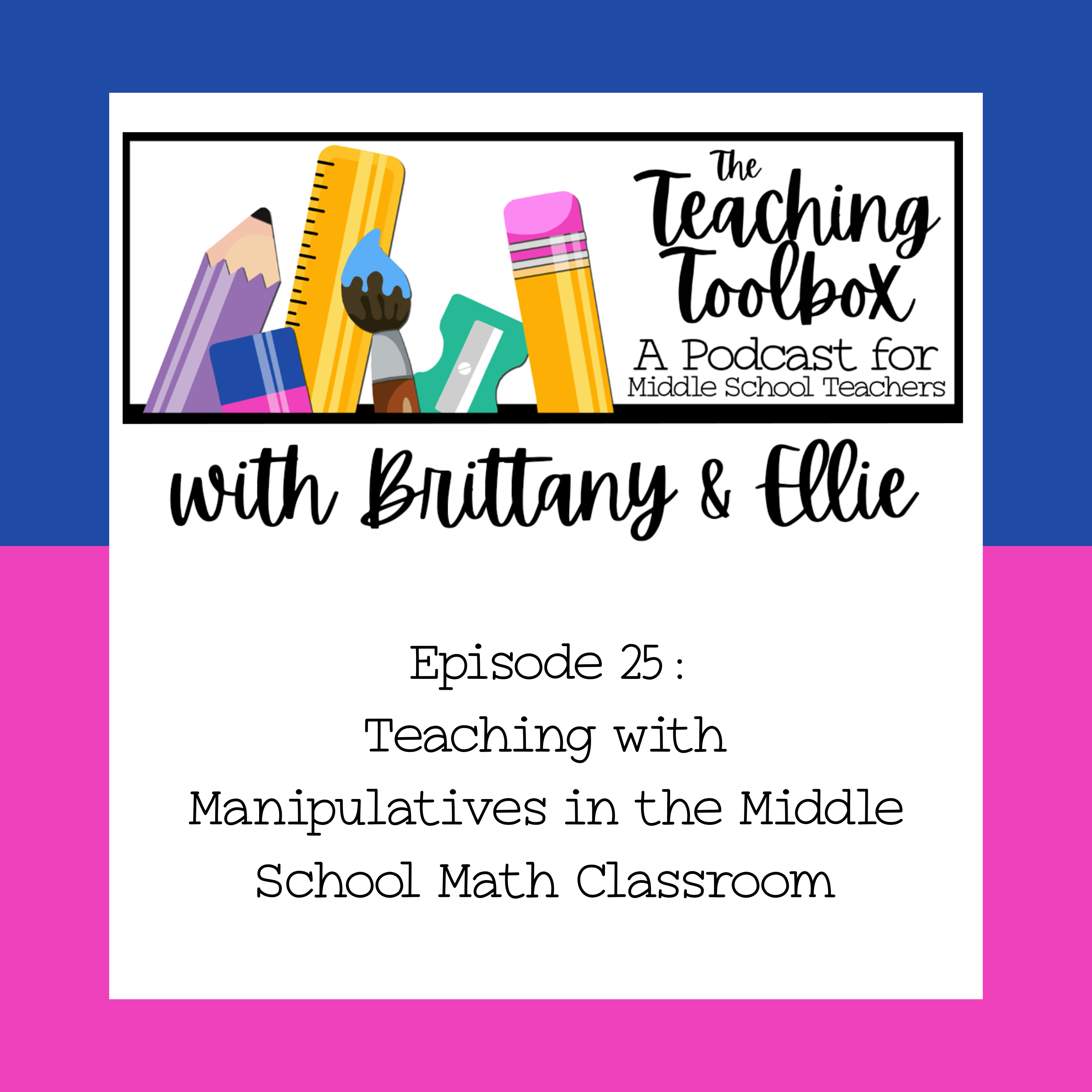The Teaching Toolbox - A Podcast for Middle School Teachers