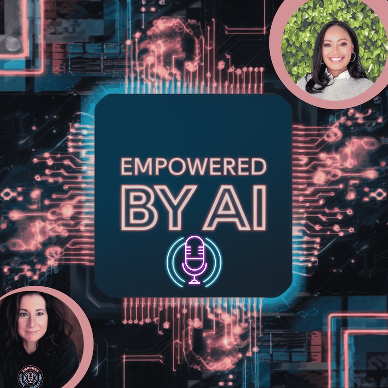 Artwork for podcast Empowered by AI