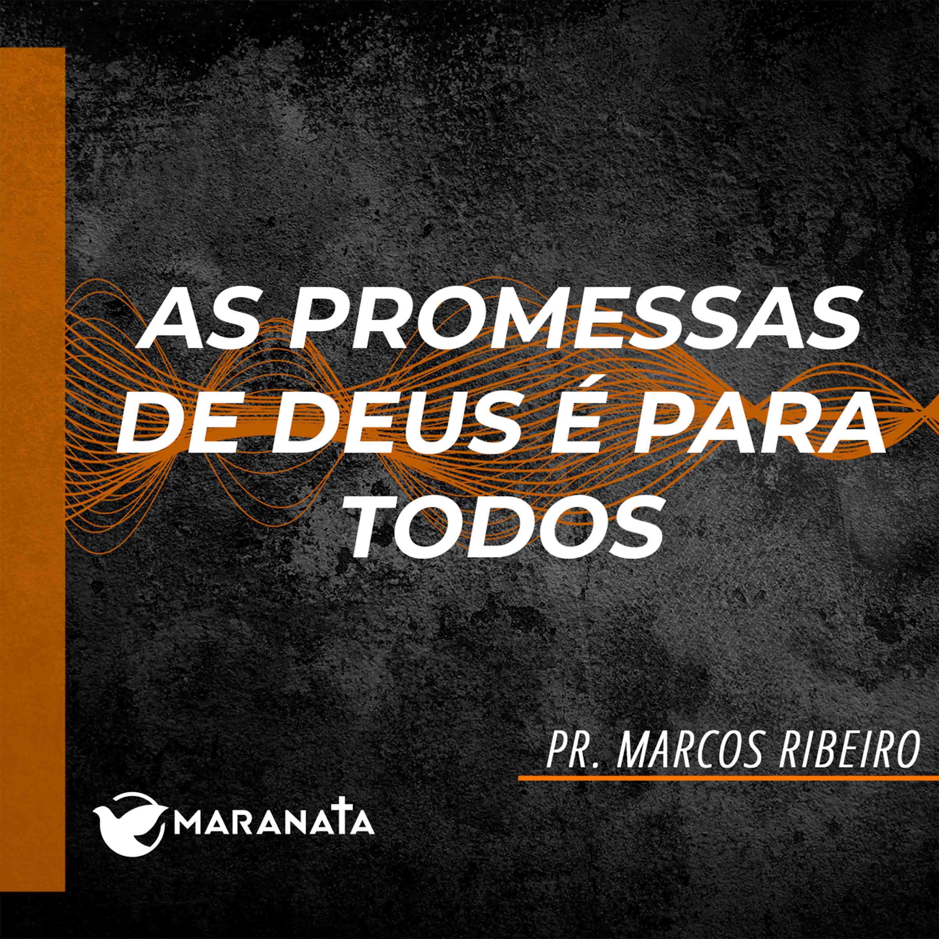 As promessas de Deus é para todos - Pr. Marcos Ribeiro episode artwork