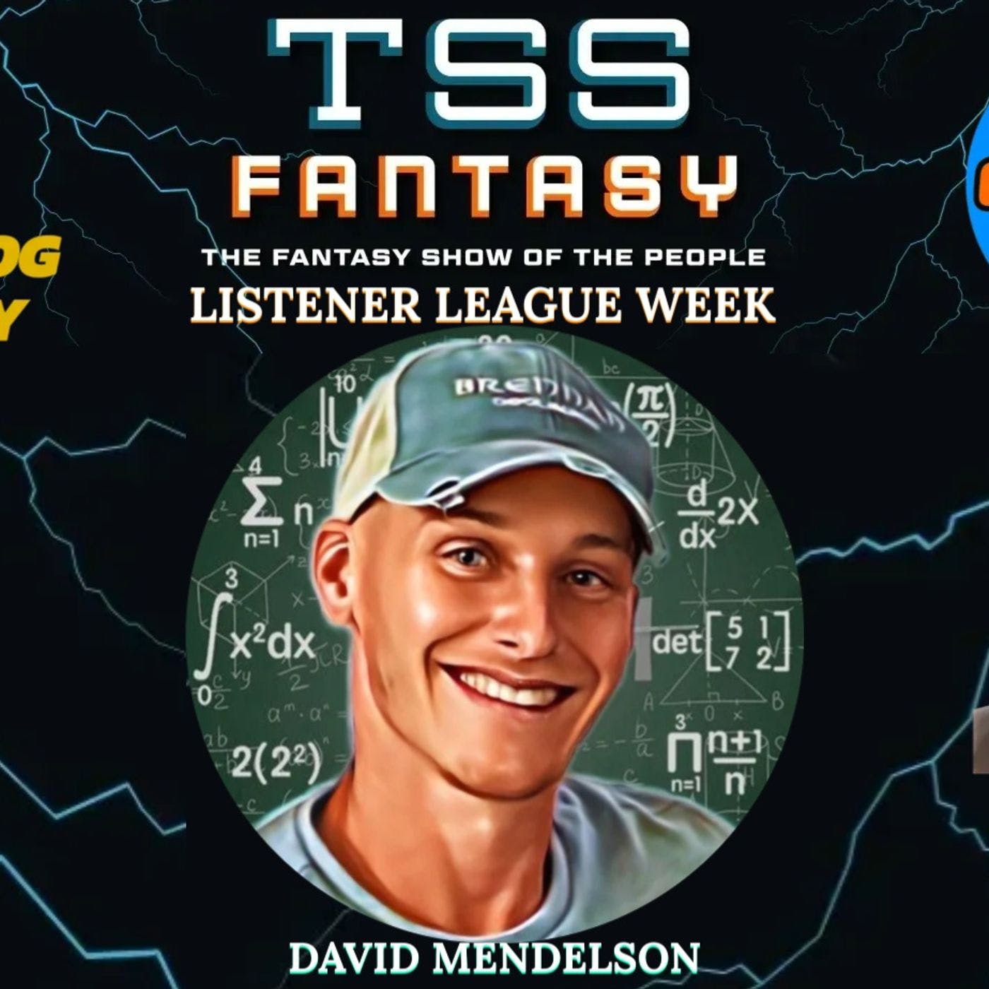 TSS FANTASY LISTENER LEAGUE WEEK